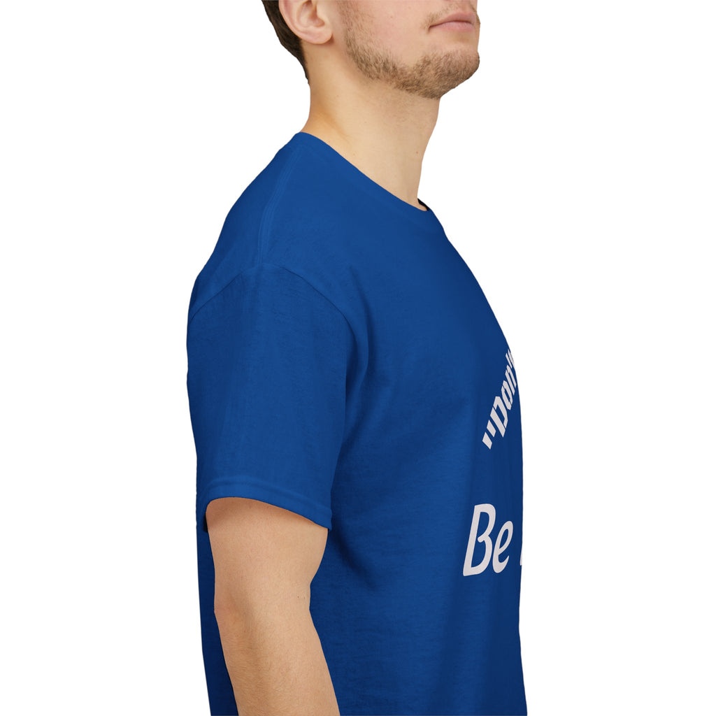 Don't Be Sorry Be Better! T-Shirt | Motivational Quote Tee | Unisex Cotton Shirt"