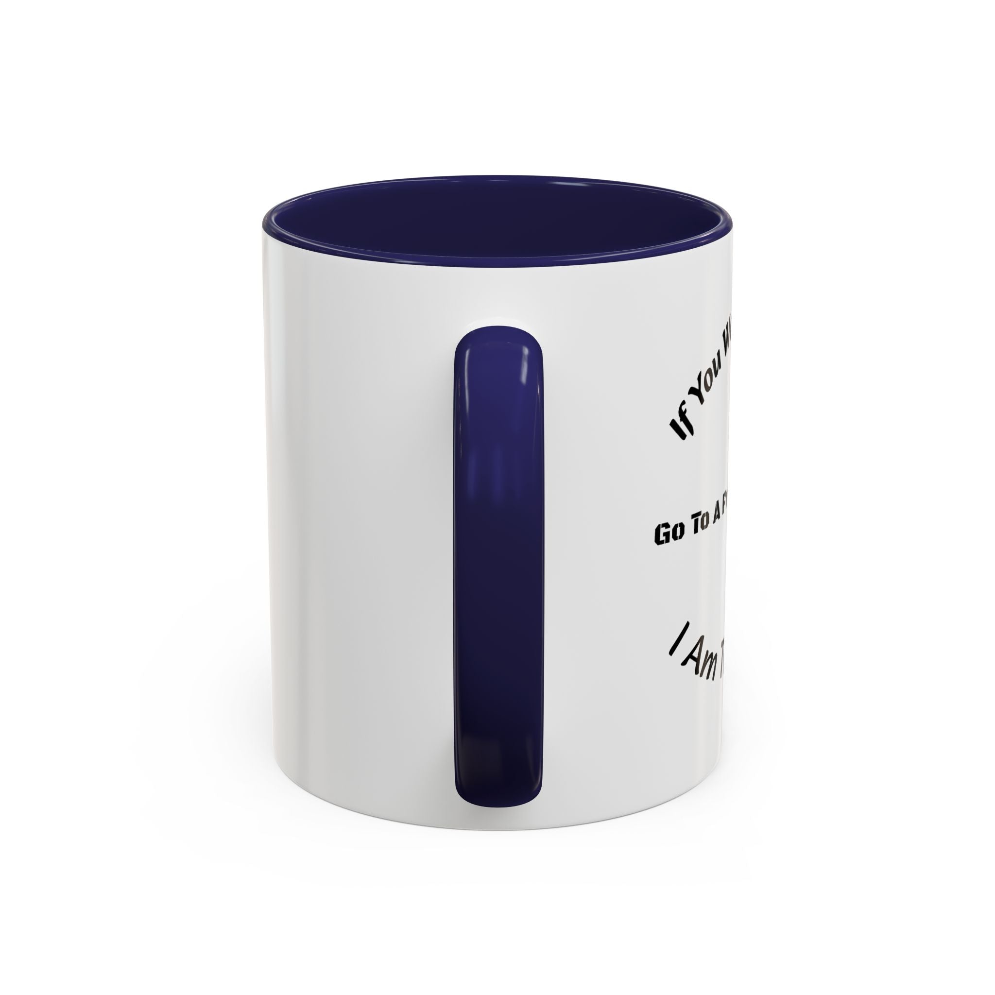 If You Want A Friend Go To A Friend Factory Mug | Tough Love Parenting Quote | Self Sufficiency Gift