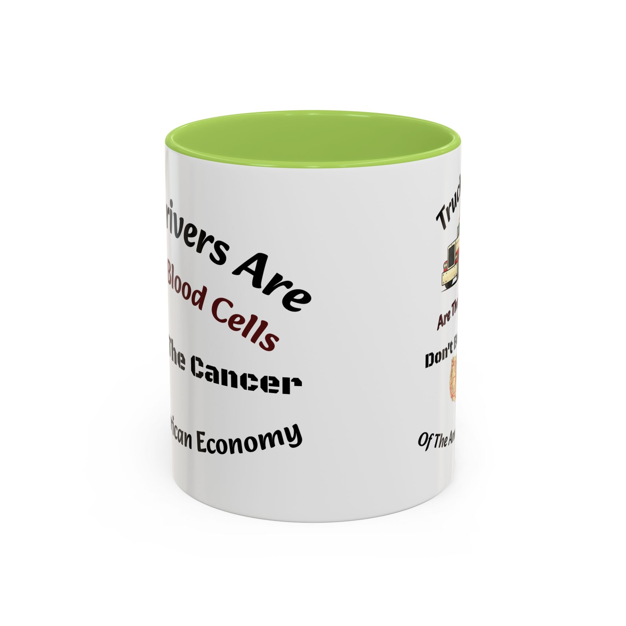 Truck Drivers Red Blood Cells Coffee Mug | Don't Be The Cancer Cup | Double Sided Print | Trucker Gift Accent Coffee Mug (11, 15oz)