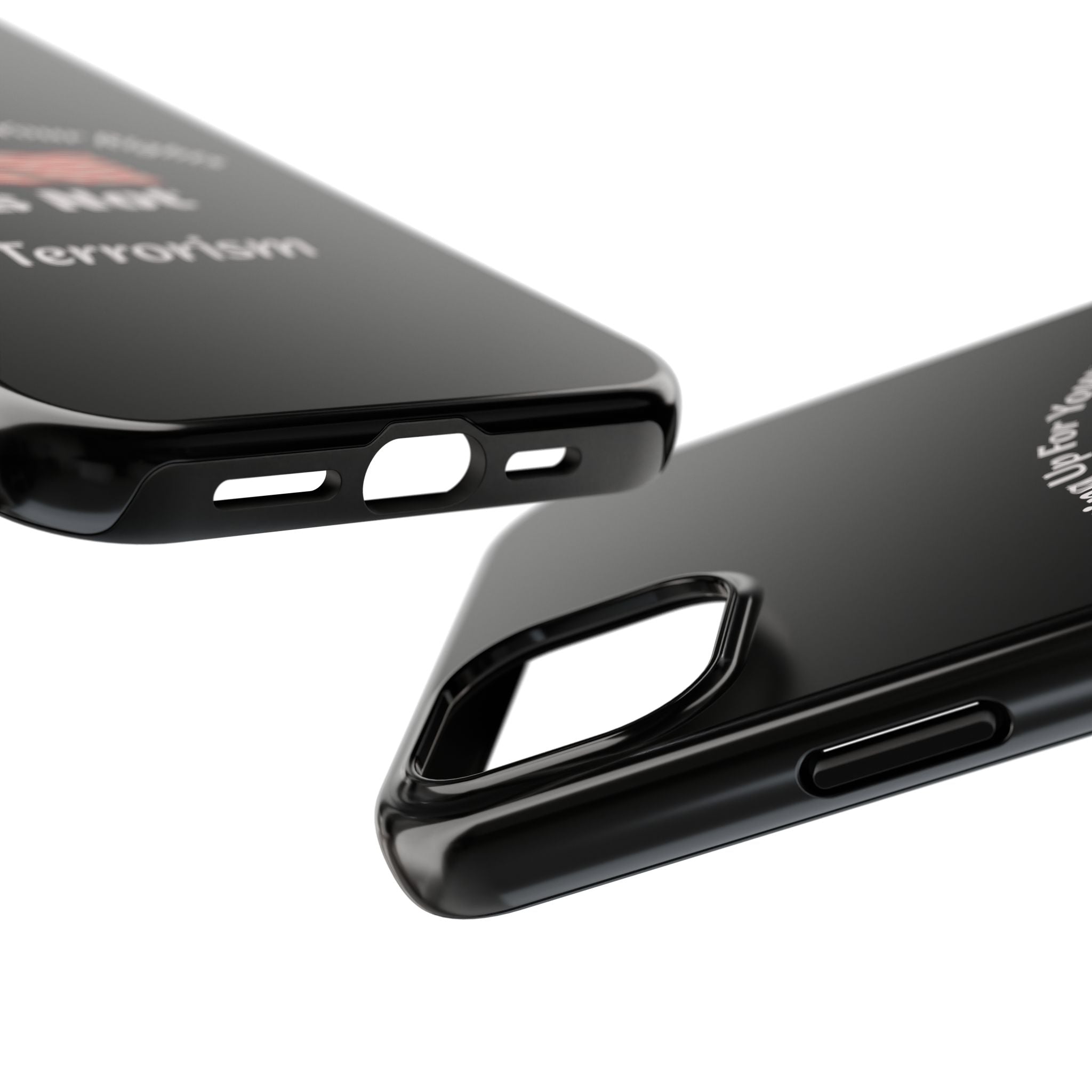 Standing Up For Your Rights Is Not Terrorism Phone Case | Political Statement Case | Activism Tech Accessory