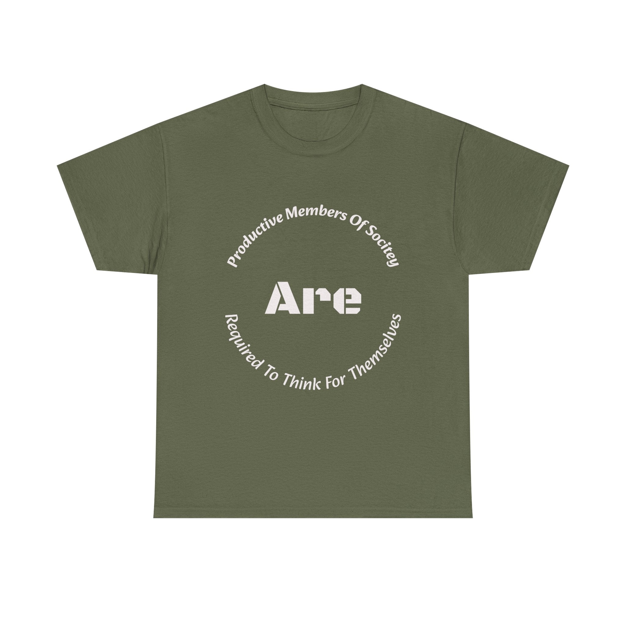Productive Members Think For Themselves T-Shirt | Critical Thinking Shirt | Independence Tee