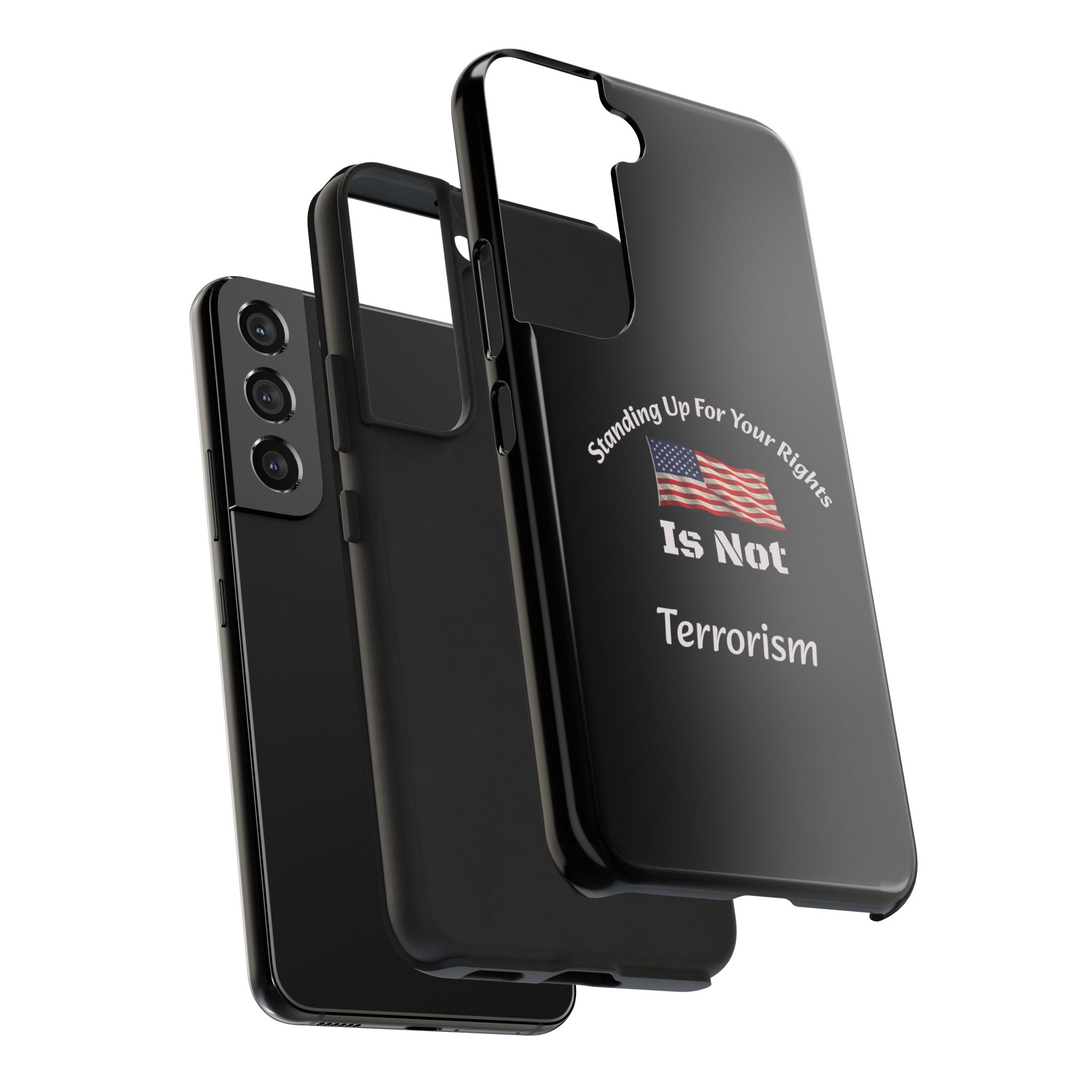 Standing Up For Your Rights Is Not Terrorism Phone Case | Political Statement Case | Activism Tech Accessory