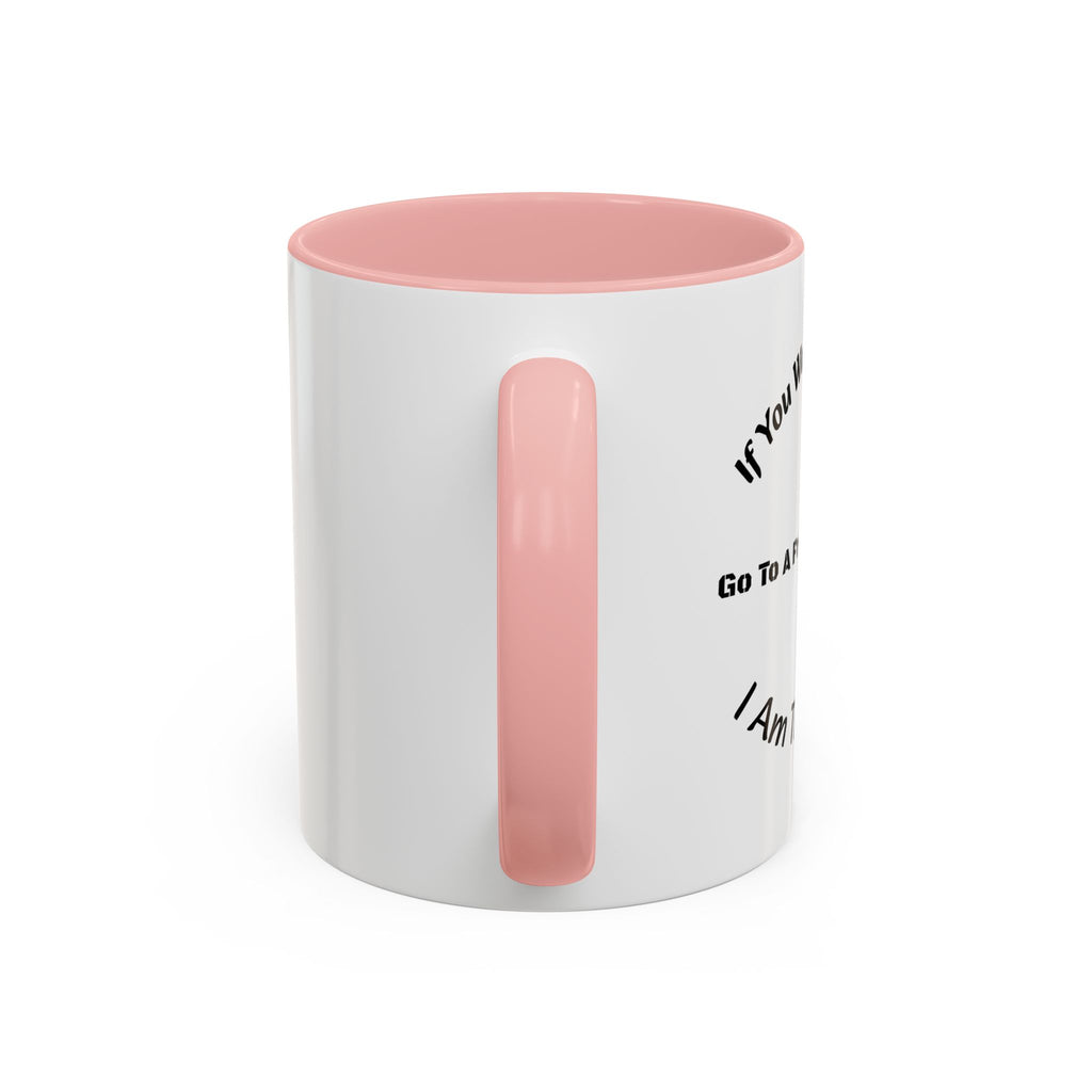 If You Want A Friend Go To A Friend Factory Mug | Tough Love Parenting Quote | Self Sufficiency Gift