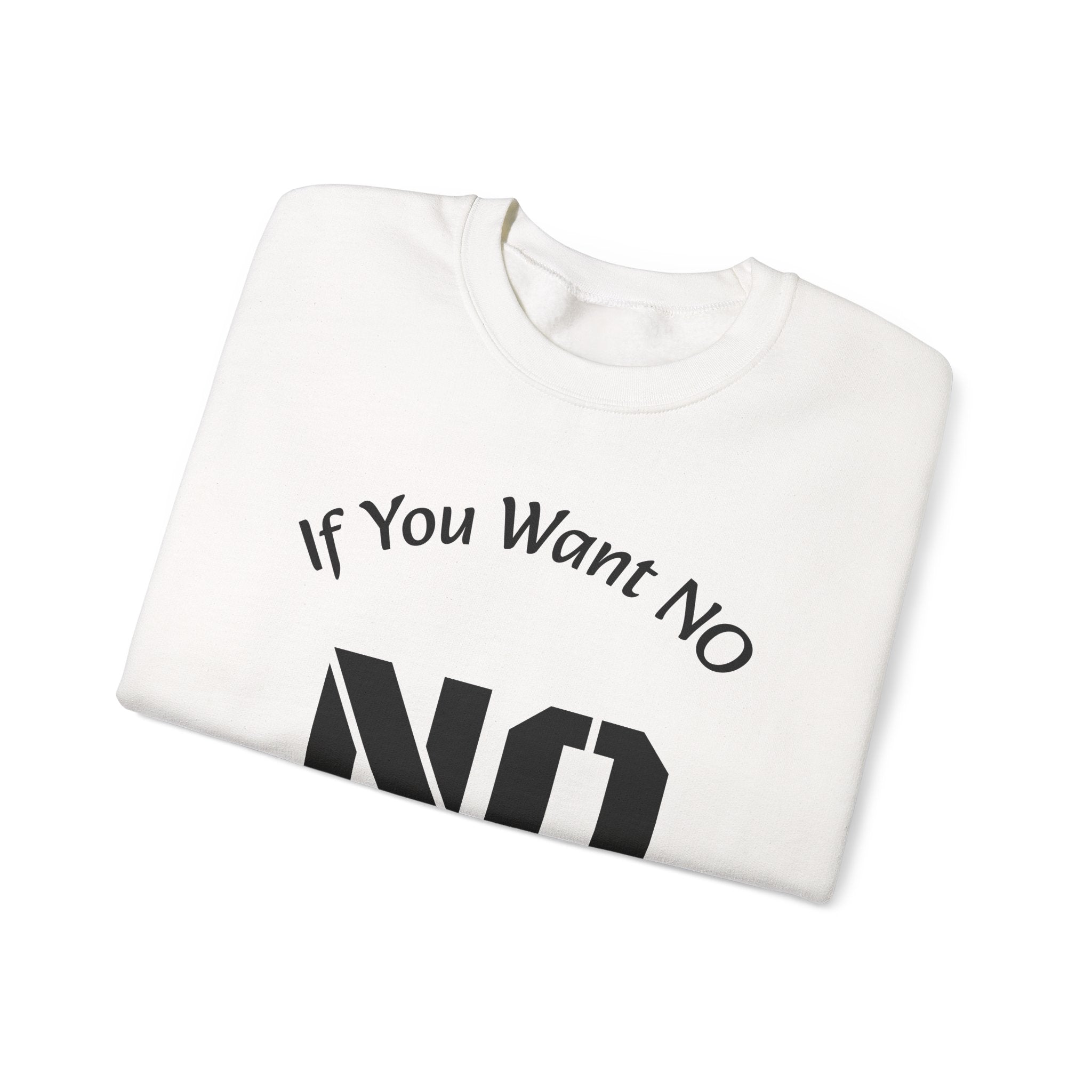 No Means No Sweatshirt