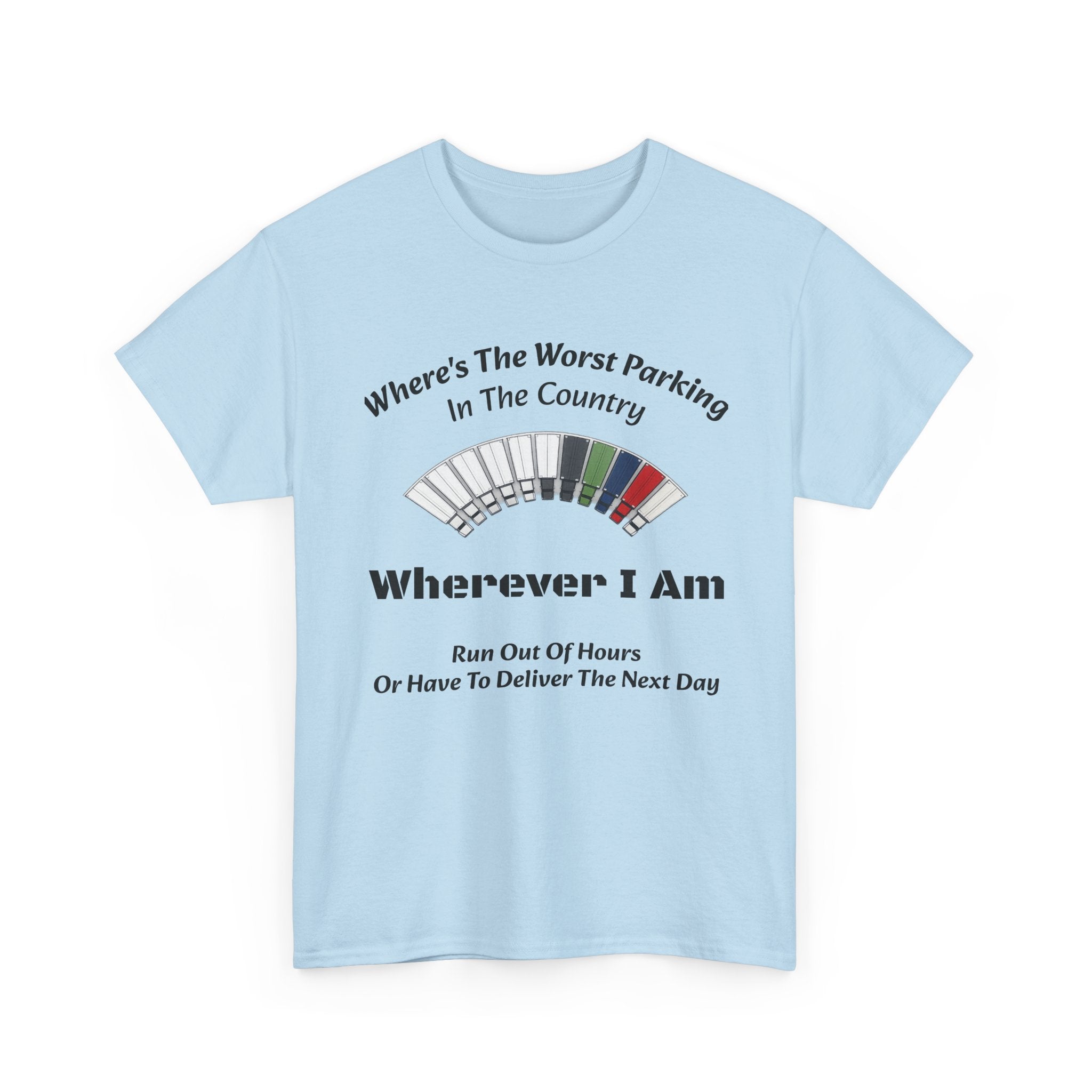 Where's The Worst Parking In The Country T-Shirt | Trucker Hours Humor | CDL Driver Tee