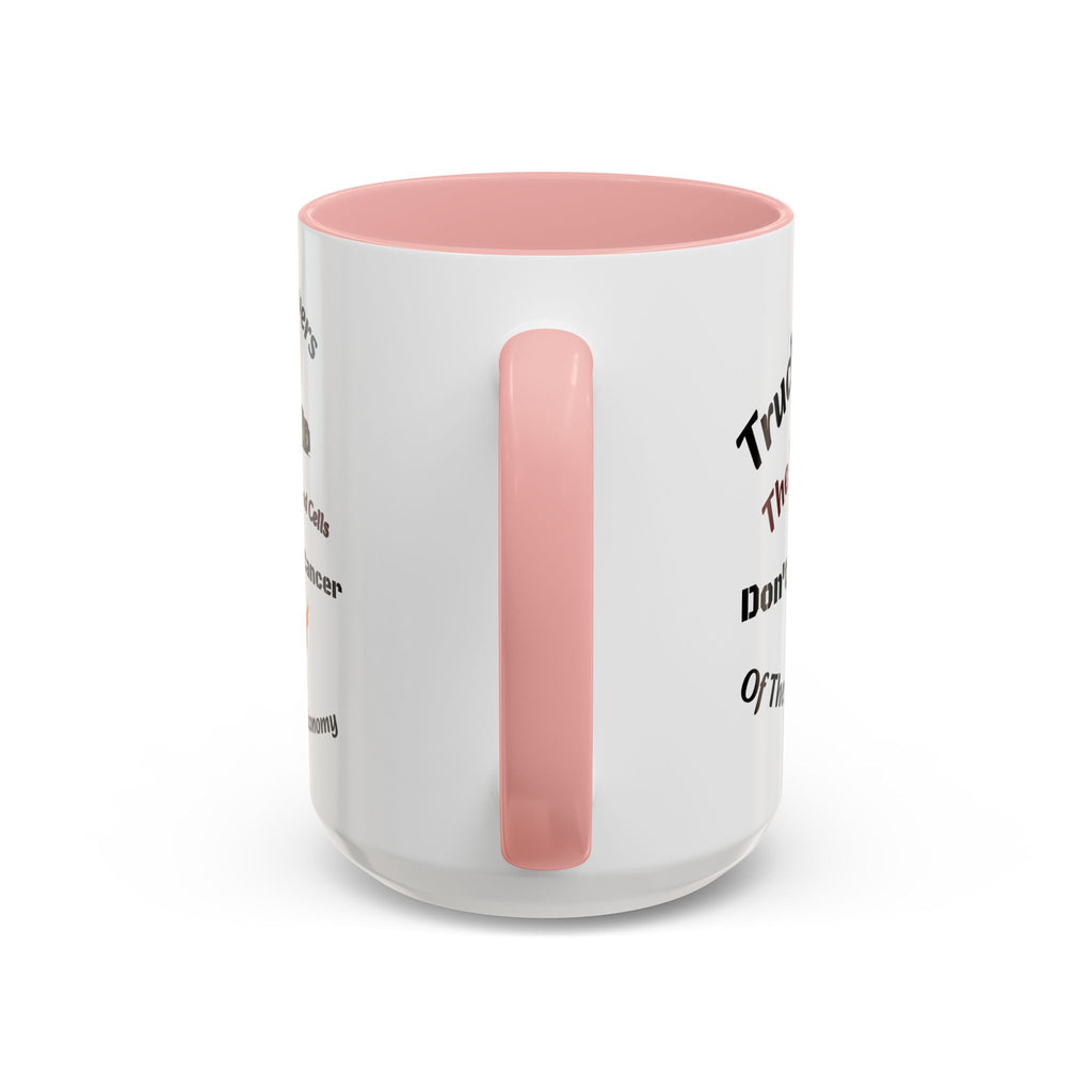 Truck Drivers Red Blood Cells Coffee Mug | Don't Be The Cancer Cup | Double Sided Print | Trucker Gift Accent Coffee Mug (11, 15oz)