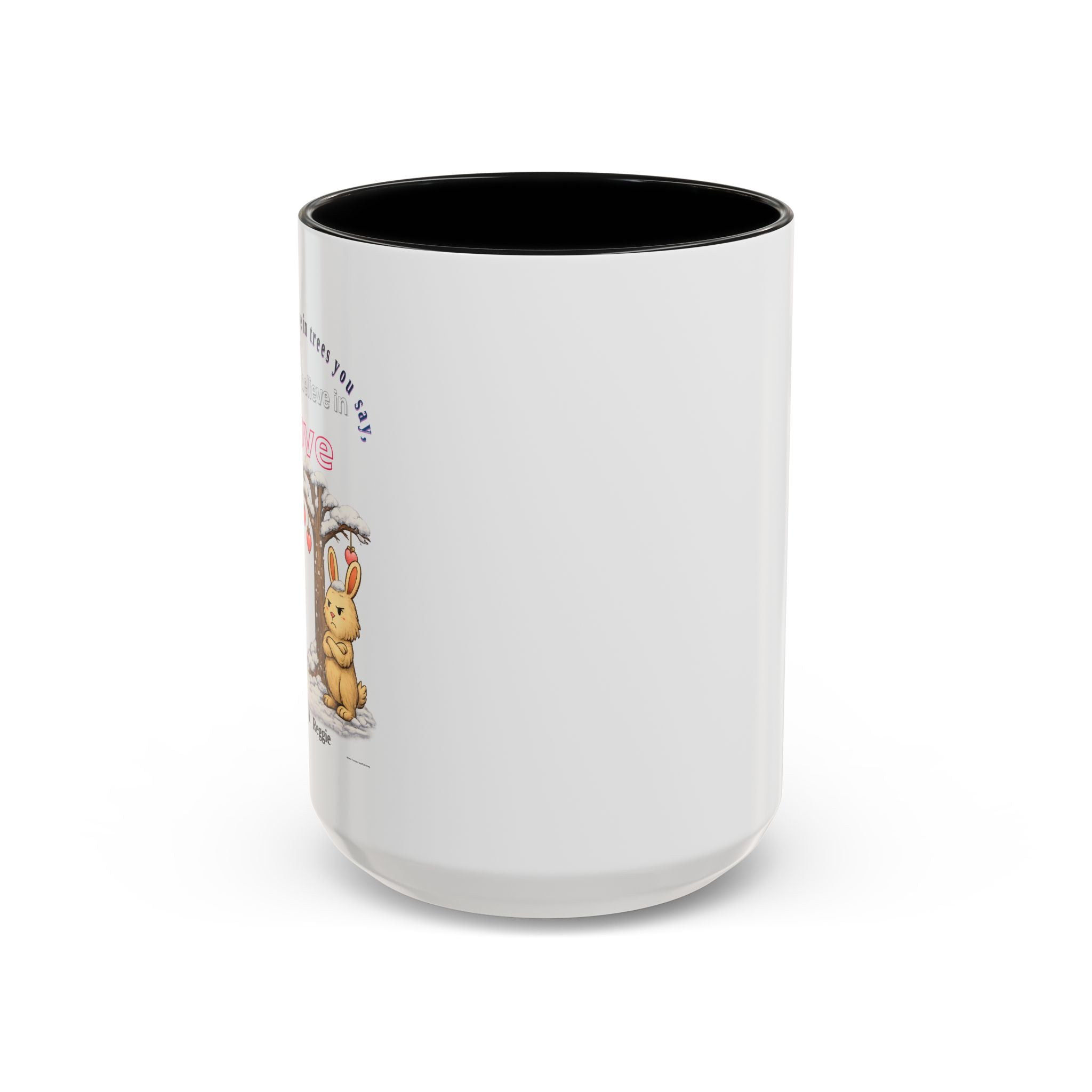 Dean & Reggie Valentine Mug - You Don't Believe in Trees But Believe in Love - Funny Anti-Valentine's Day Coffee Cup