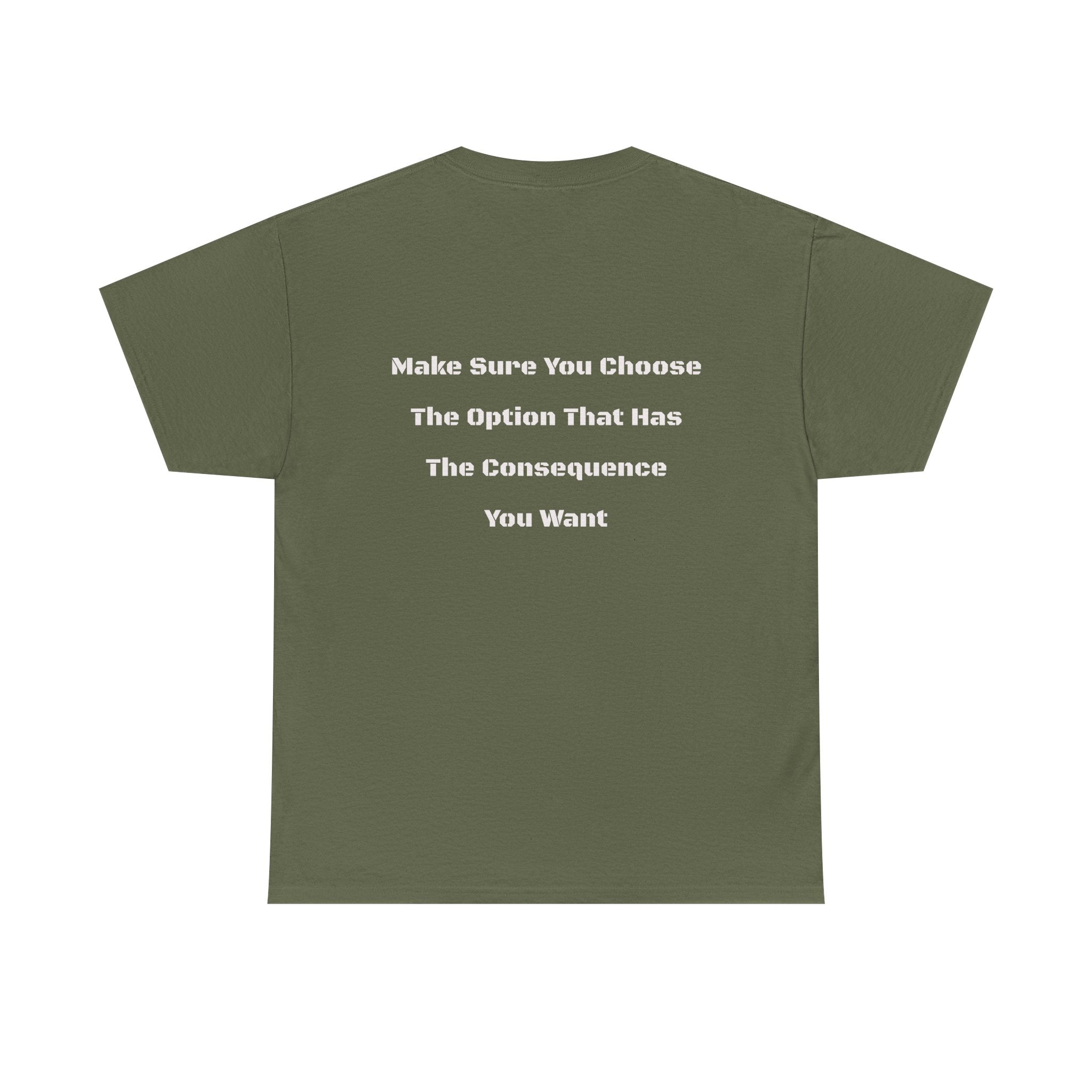 Options Equal Consequences T-Shirt | Accountability Shirt | Life Choices Matter Tee