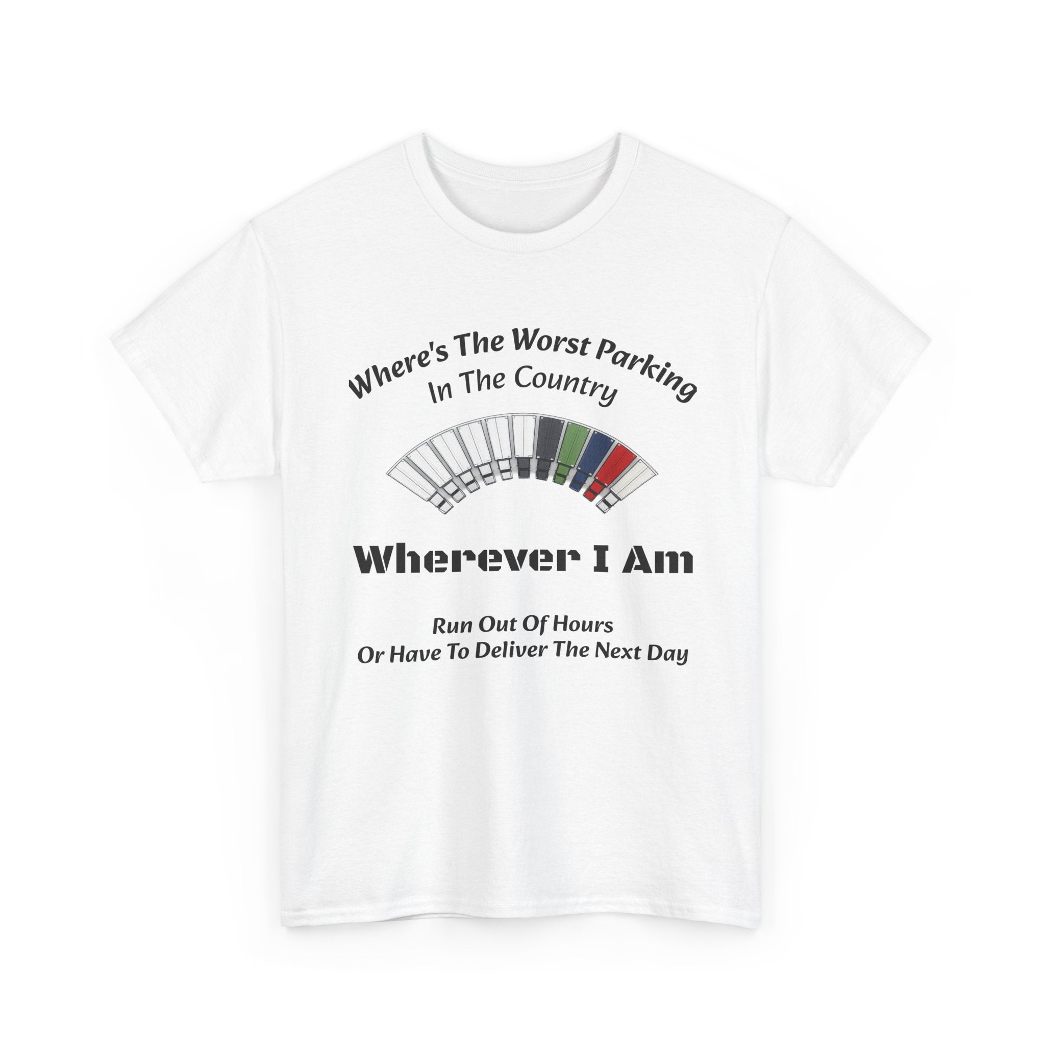 Where's The Worst Parking In The Country T-Shirt | Trucker Hours Humor | CDL Driver Tee