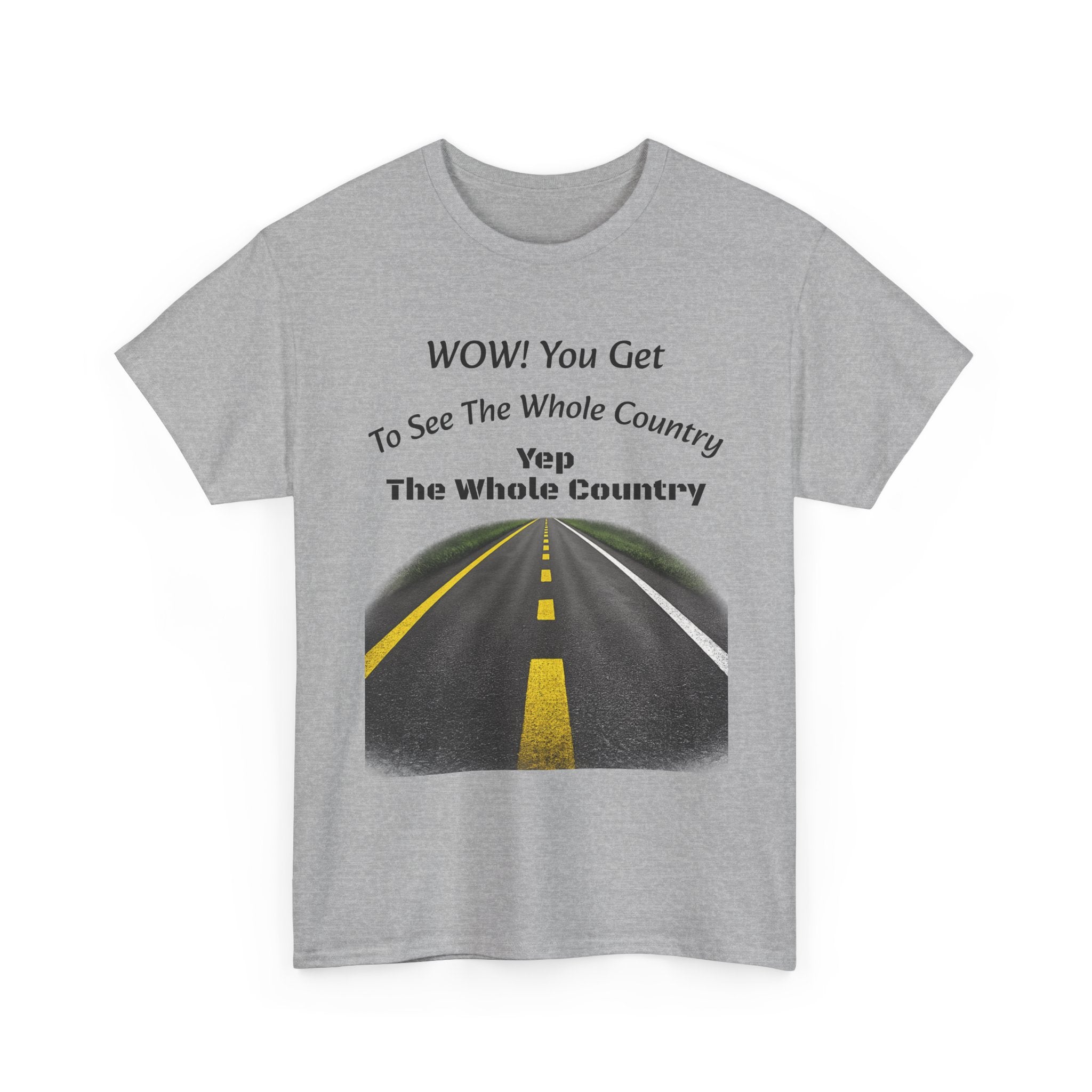 You Get To See The Whole Country Lines And Roads T-Shirt | Trucker Reality Check | OTR Life
