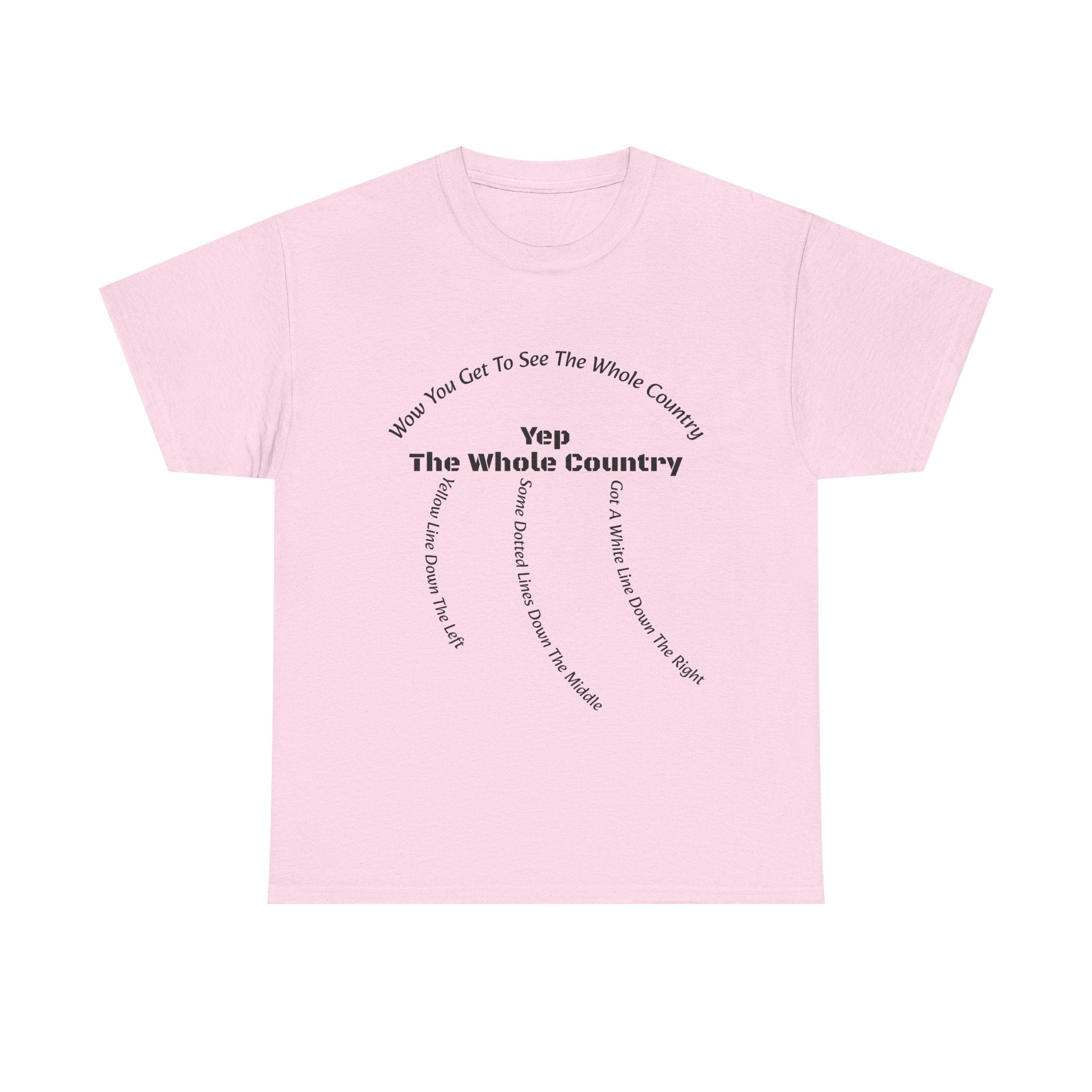 You Get To See The Whole Country Lines And Roads T-Shirt | Trucker Reality Check | OTR Life