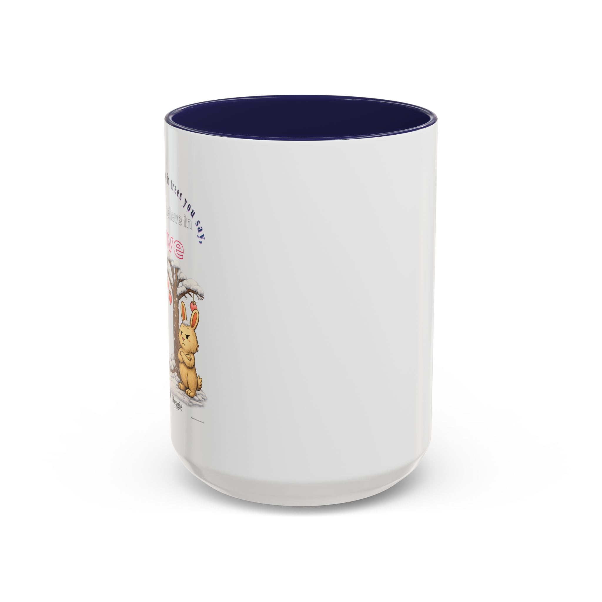 Dean & Reggie Valentine Mug - You Don't Believe in Trees But Believe in Love - Funny Anti-Valentine's Day Coffee Cup