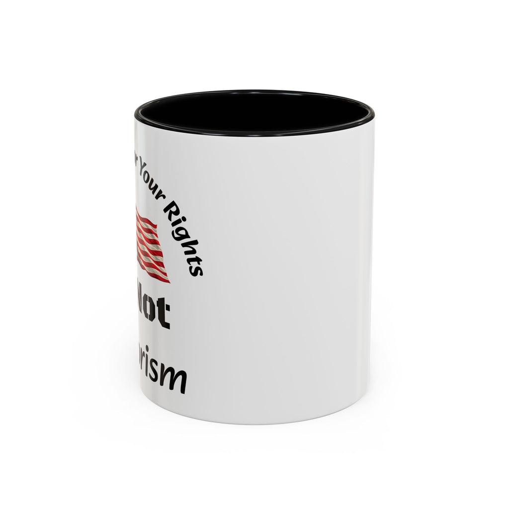Standing Up For Your Rights Is Not Terrorism Mug | American Flag Coffee Mug | Constitutional Rights Cup