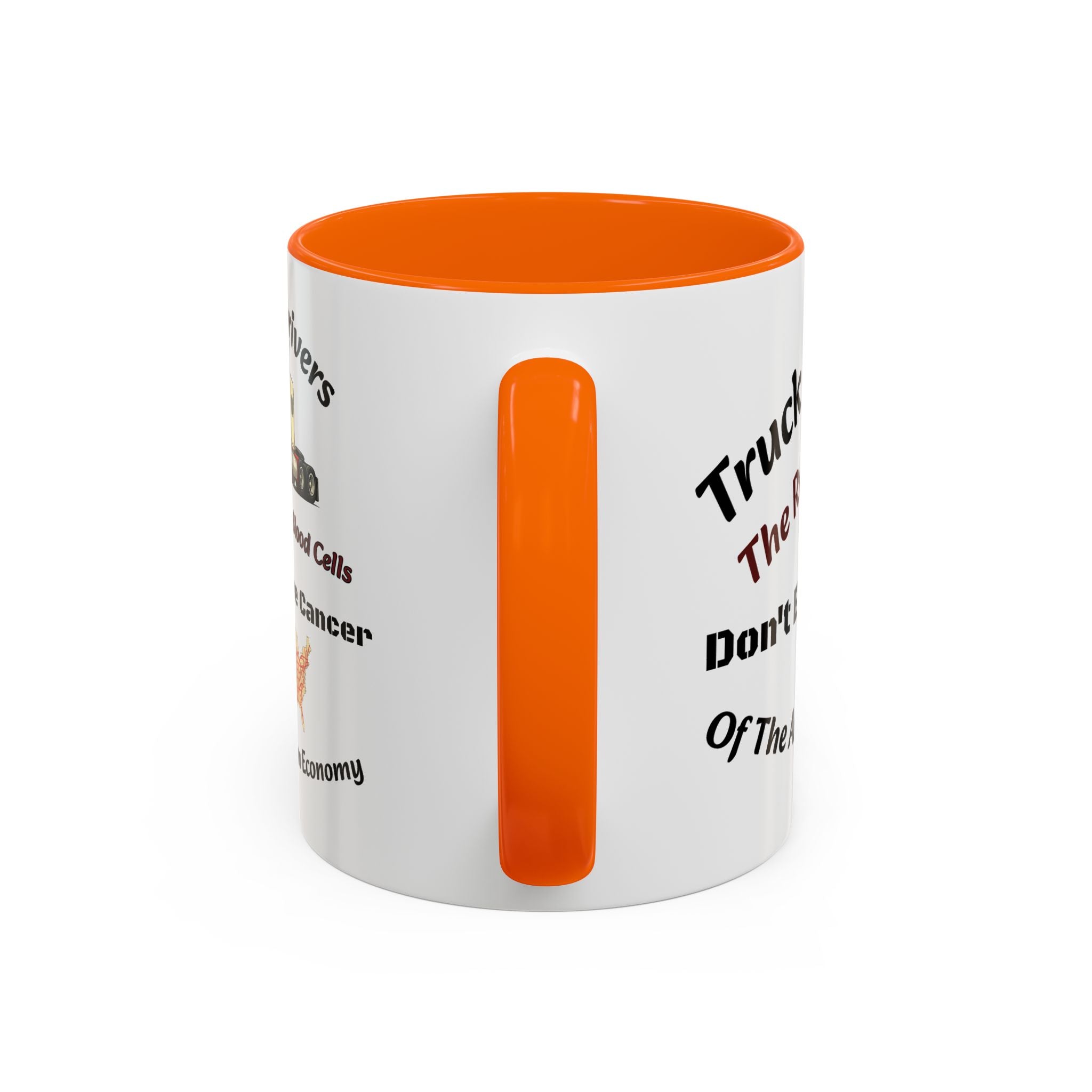 Truck Drivers Red Blood Cells Coffee Mug | Don't Be The Cancer Cup | Double Sided Print | Trucker Gift Accent Coffee Mug (11, 15oz)