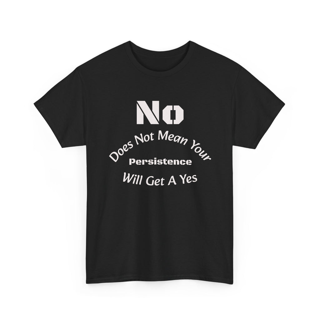 No Means No Shirt Unisex Heavy Cotton Tee