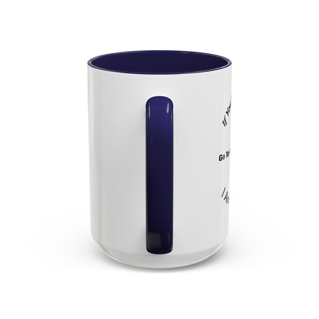 If You Want A Friend Go To A Friend Factory Mug | Tough Love Parenting Quote | Self Sufficiency Gift