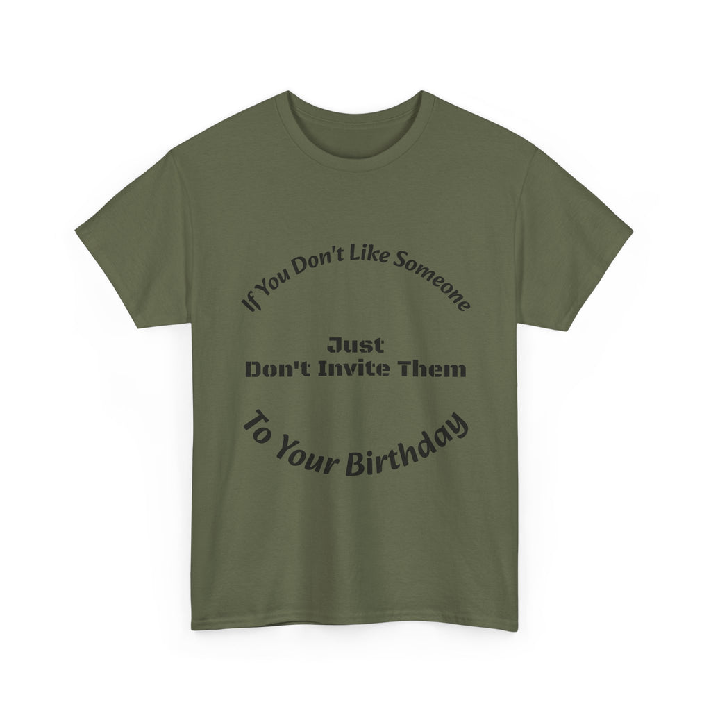 If You Don't Like Someone Don't Invite Them Shirt | Set Boundaries Tee | Live and Let Live T-Shirt"