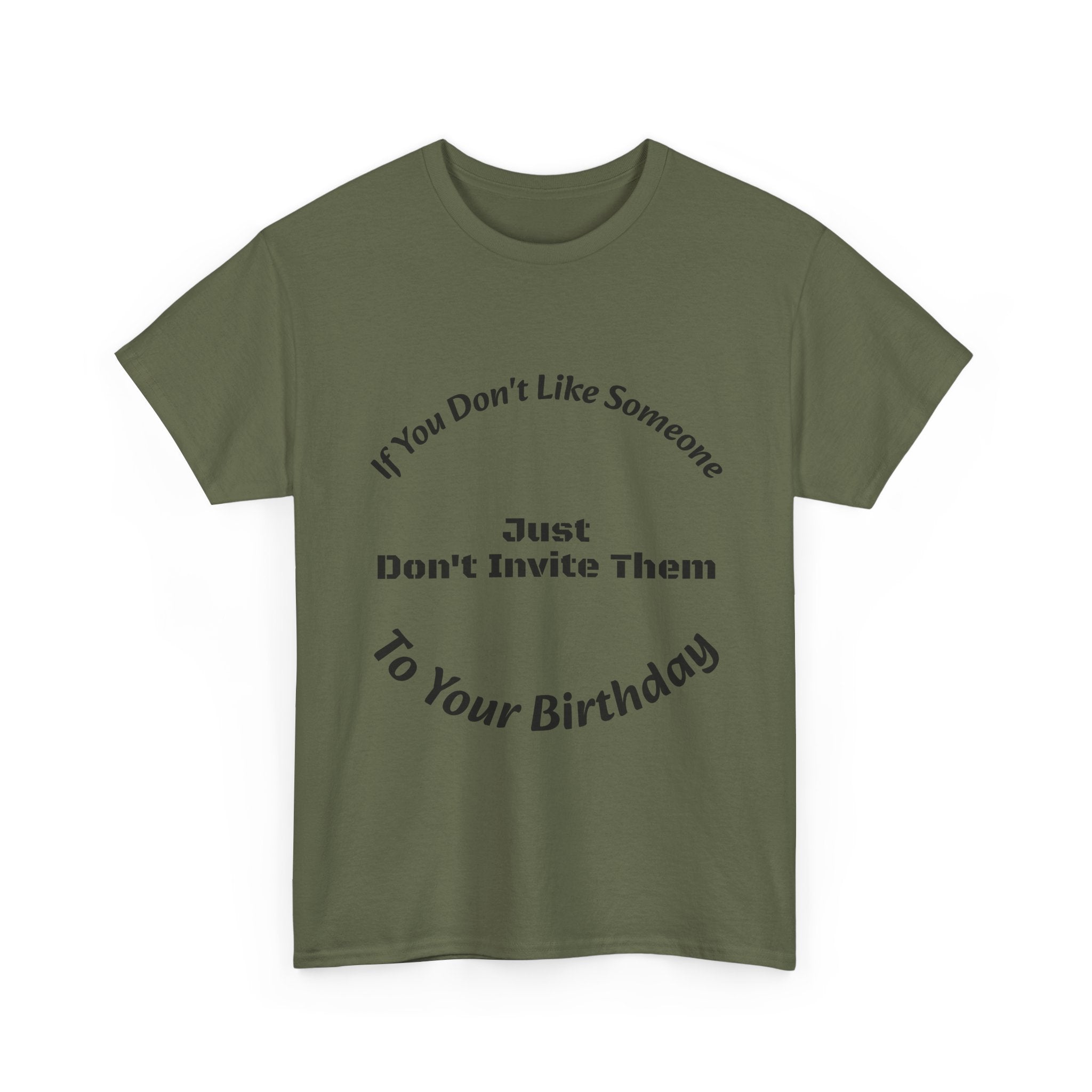 If You Don't Like Someone Don't Invite Them Shirt | Set Boundaries Tee | Live and Let Live T-Shirt"