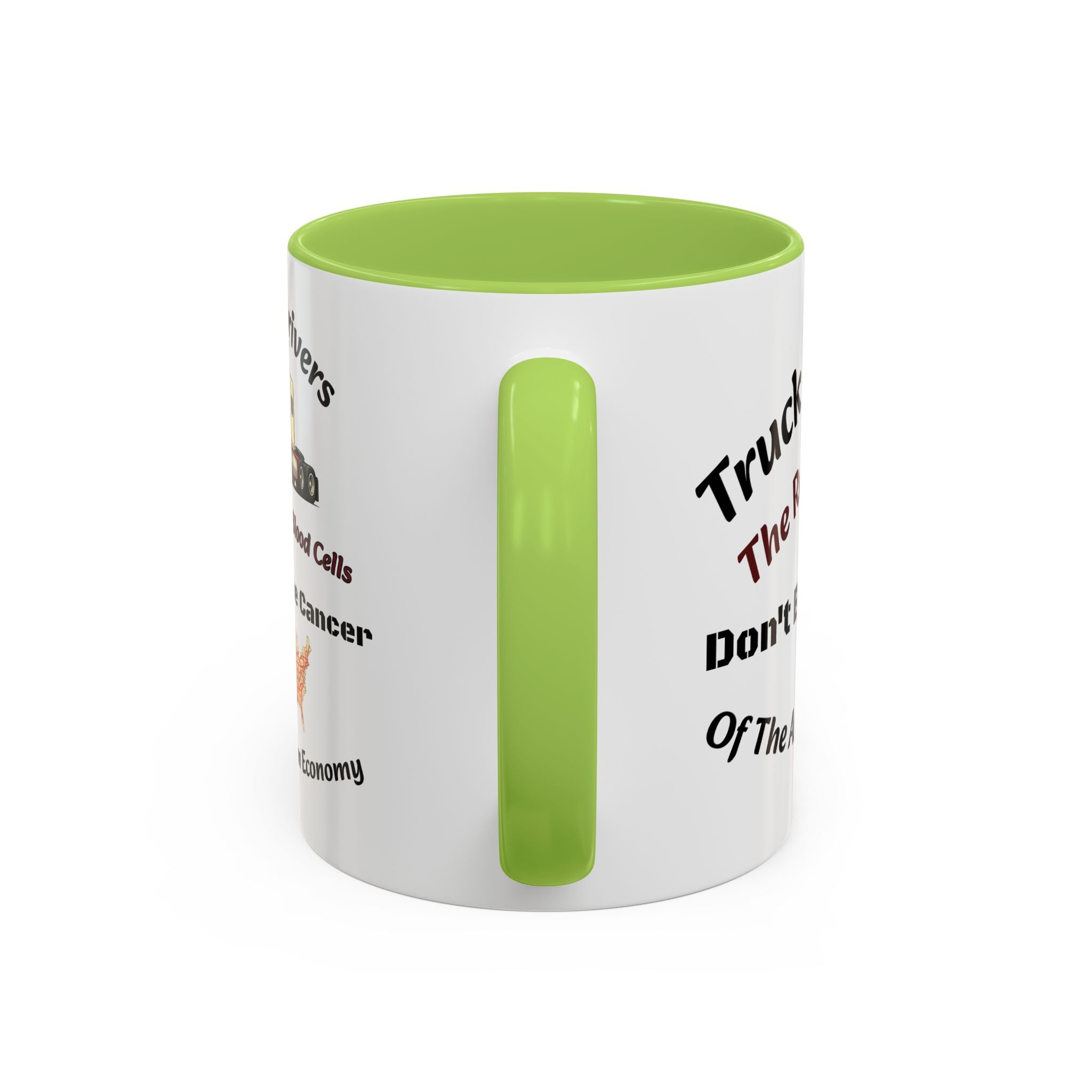 Truck Drivers Red Blood Cells Coffee Mug | Don't Be The Cancer Cup | Double Sided Print | Trucker Gift Accent Coffee Mug (11, 15oz)