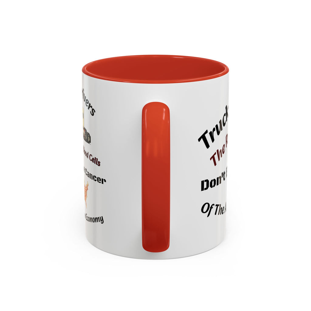 Truck Drivers Red Blood Cells Coffee Mug | Don't Be The Cancer Cup | Double Sided Print | Trucker Gift Accent Coffee Mug (11, 15oz)