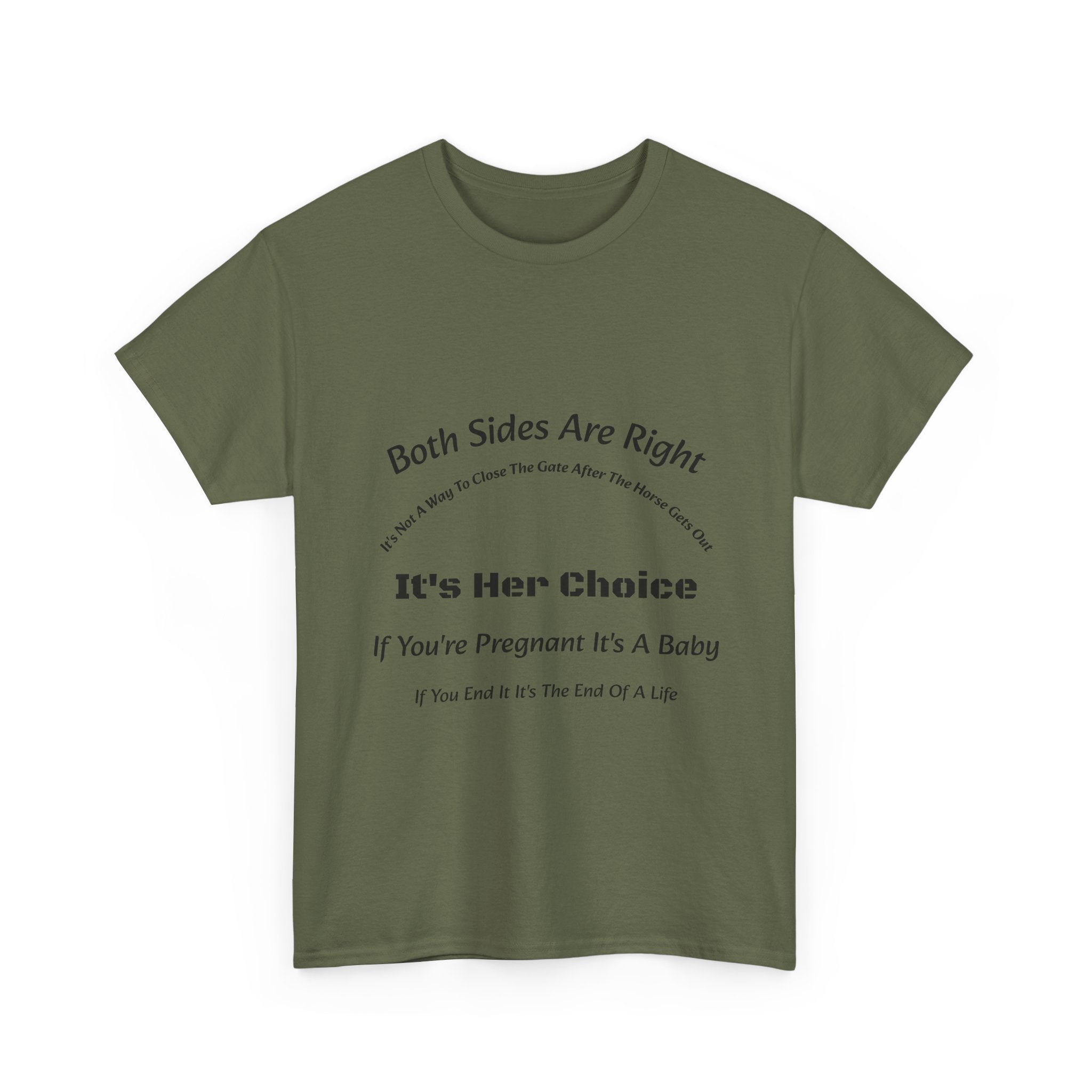 Both Sides Are Right It's Her Choice T-Shirt | Nuanced View | Compassionate Perspective | Reproductive Rights