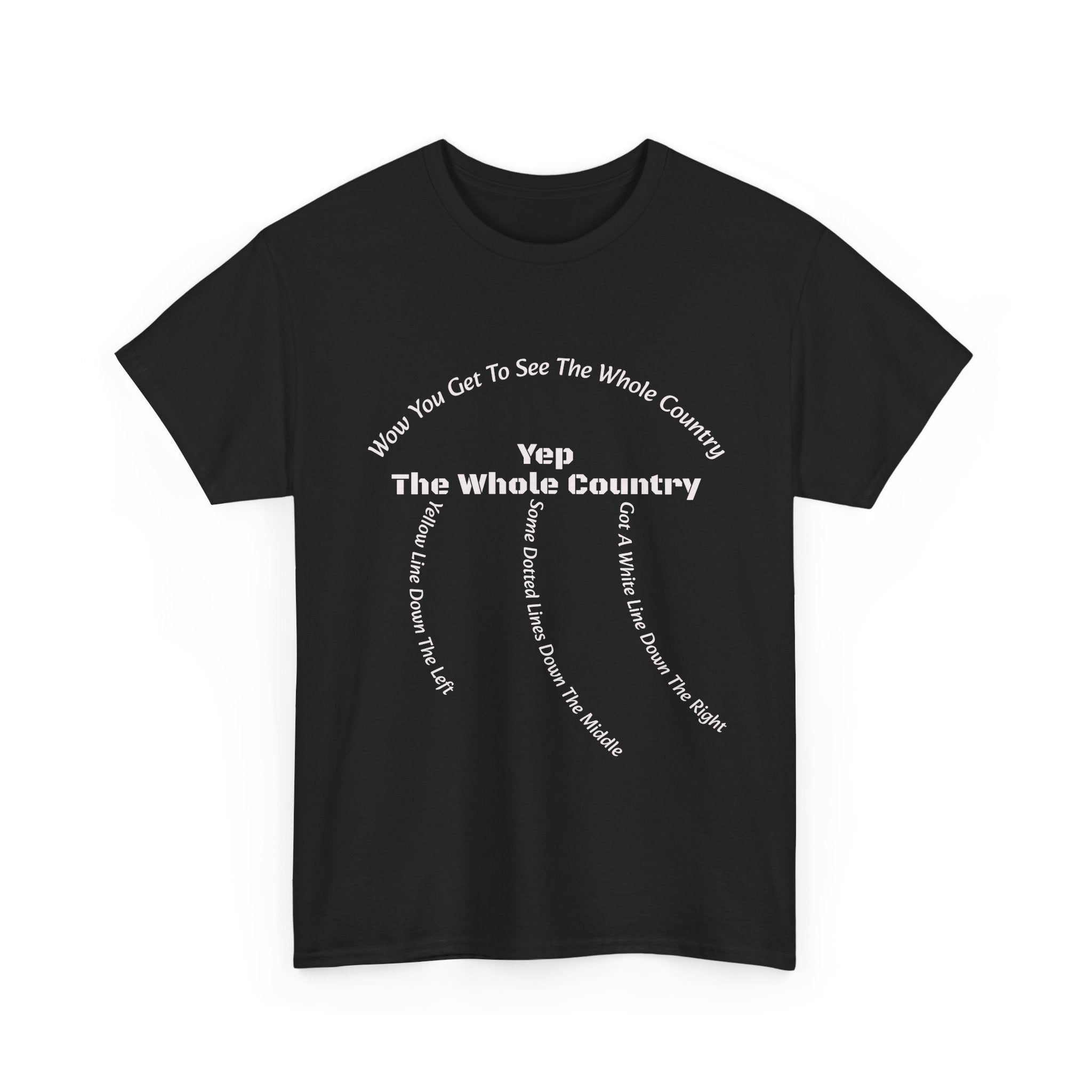 You Get To See The Whole Country Lines And Roads T-Shirt | Trucker Reality Check | OTR Life