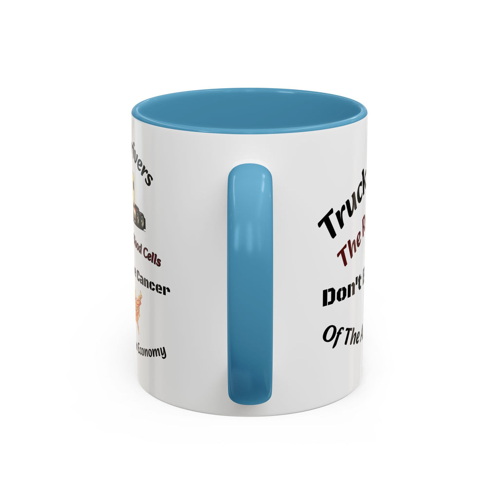 Truck Drivers Red Blood Cells Coffee Mug | Don't Be The Cancer Cup | Double Sided Print | Trucker Gift Accent Coffee Mug (11, 15oz)