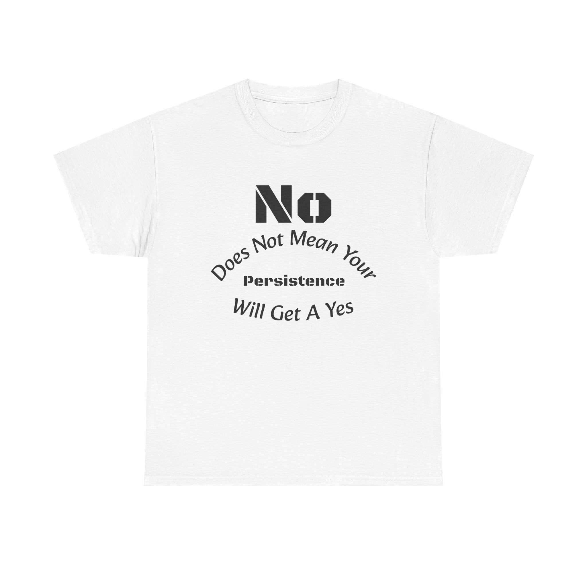 No Means No Shirt Unisex Heavy Cotton Tee