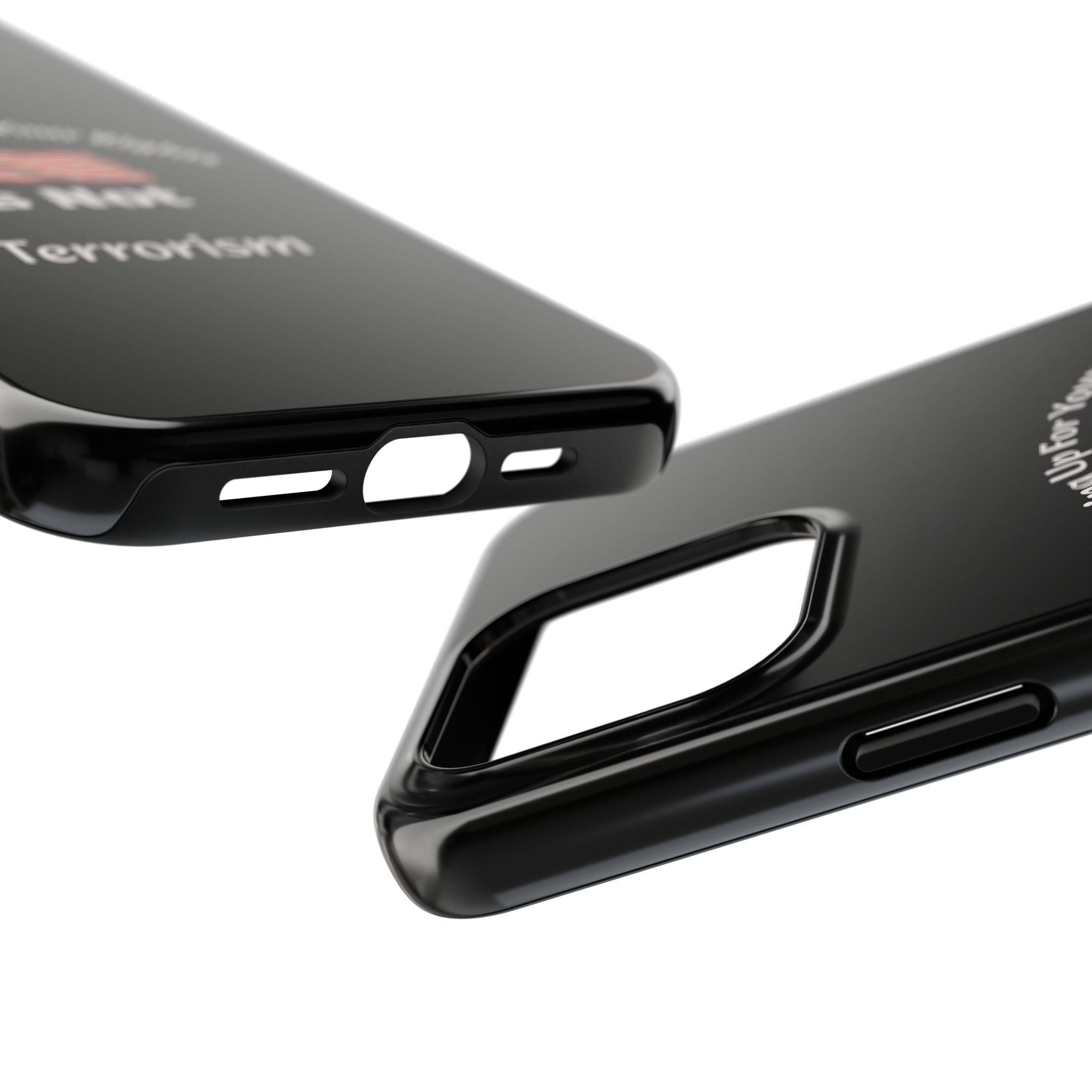 Standing Up For Your Rights Is Not Terrorism Phone Case | Political Statement Case | Activism Tech Accessory