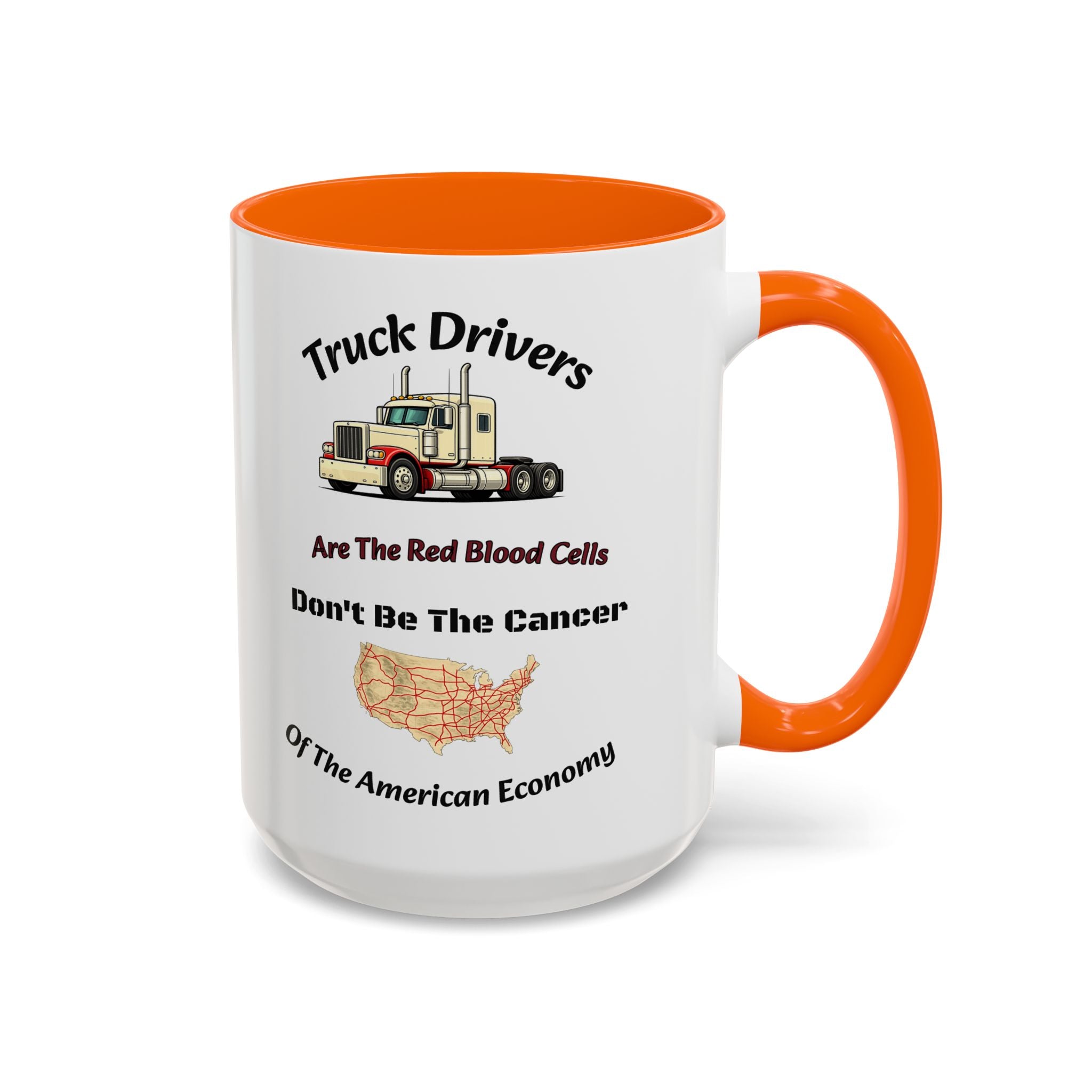 Truck Drivers Red Blood Cells Coffee Mug | Don't Be The Cancer Cup | Double Sided Print | Trucker Gift Accent Coffee Mug (11, 15oz)