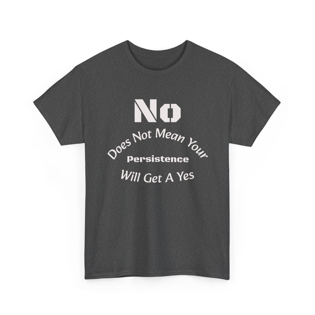 No Means No Shirt Unisex Heavy Cotton Tee