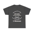 The Goal Of A Man Everything To One Woman T-Shirt | Relationship Focus | Commitment Philosophy