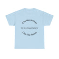 If You Want A Friend Go To A Friend Factory T-Shirt | Parenting Boundaries | Parent Not Friend