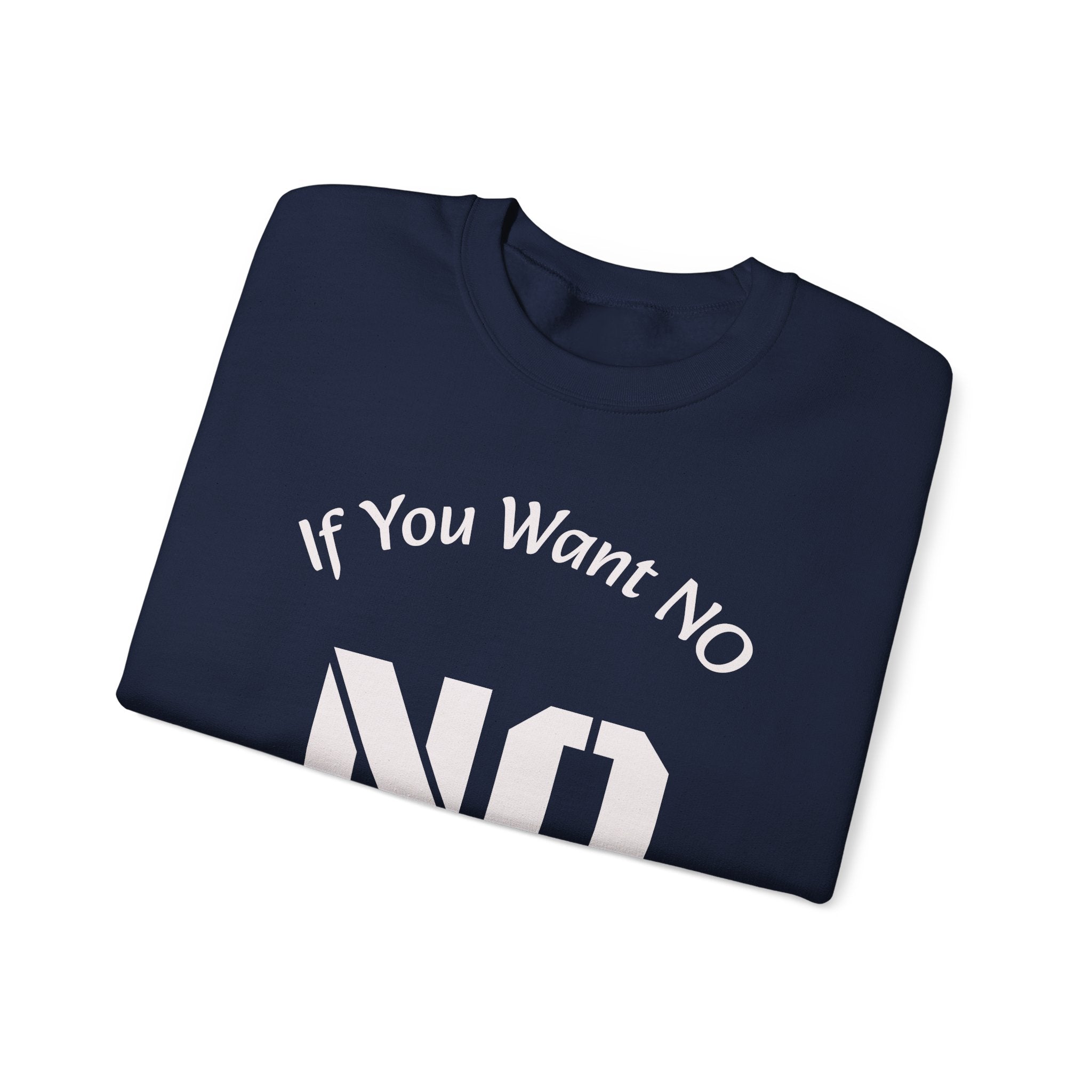 No Means No Sweatshirt