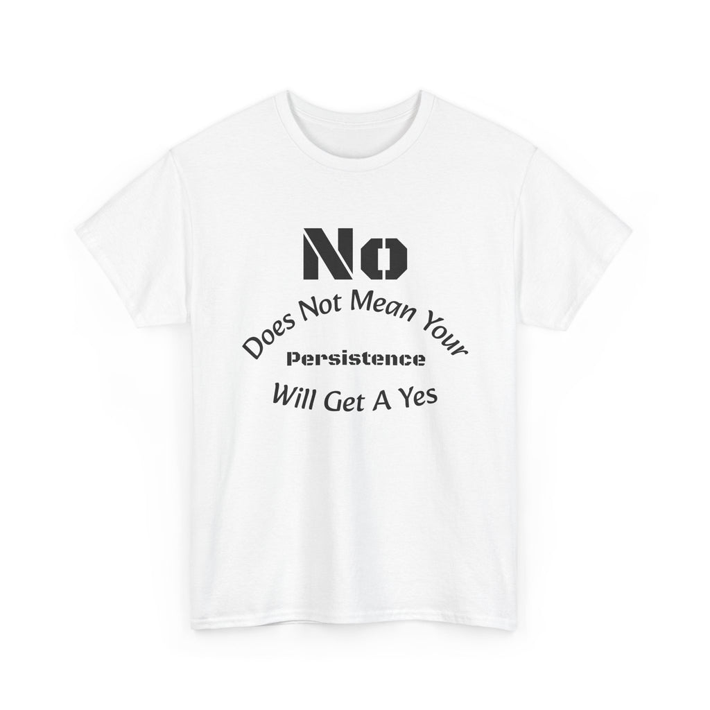 No Means No Shirt Unisex Heavy Cotton Tee