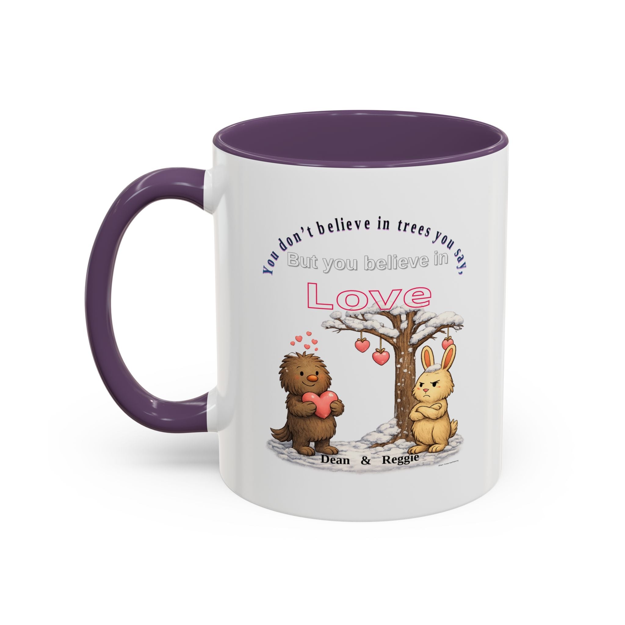 Dean & Reggie Valentine Mug - You Don't Believe in Trees But Believe in Love - Funny Anti-Valentine's Day Coffee Cup