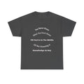 You Never Know What You Don't Know T-Shirt | Humility Wisdom | Lifelong Learning Tee