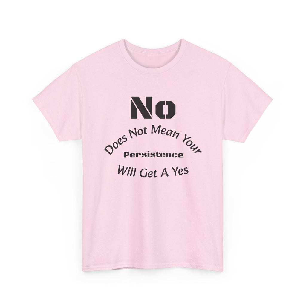 No Means No Shirt Unisex Heavy Cotton Tee