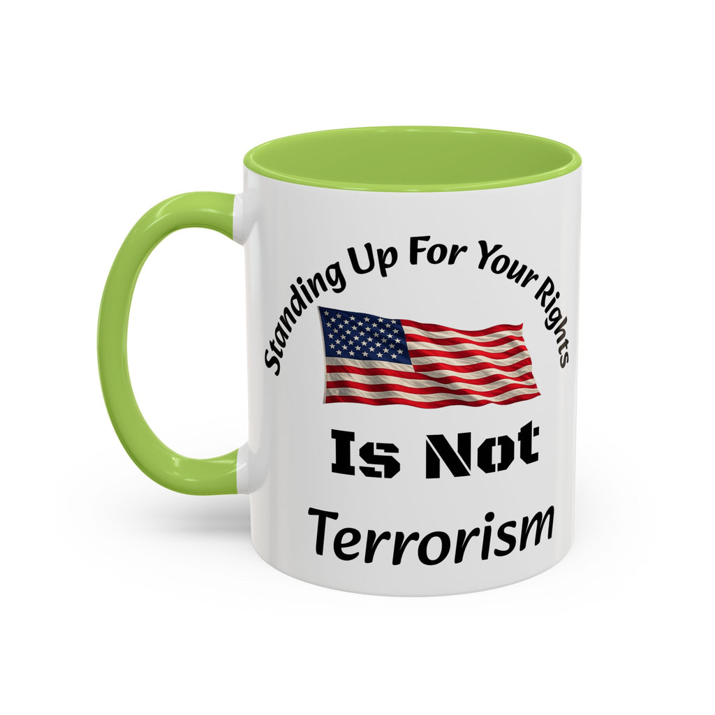 Standing Up For Your Rights Is Not Terrorism Mug | American Flag Coffee Mug | Constitutional Rights Cup