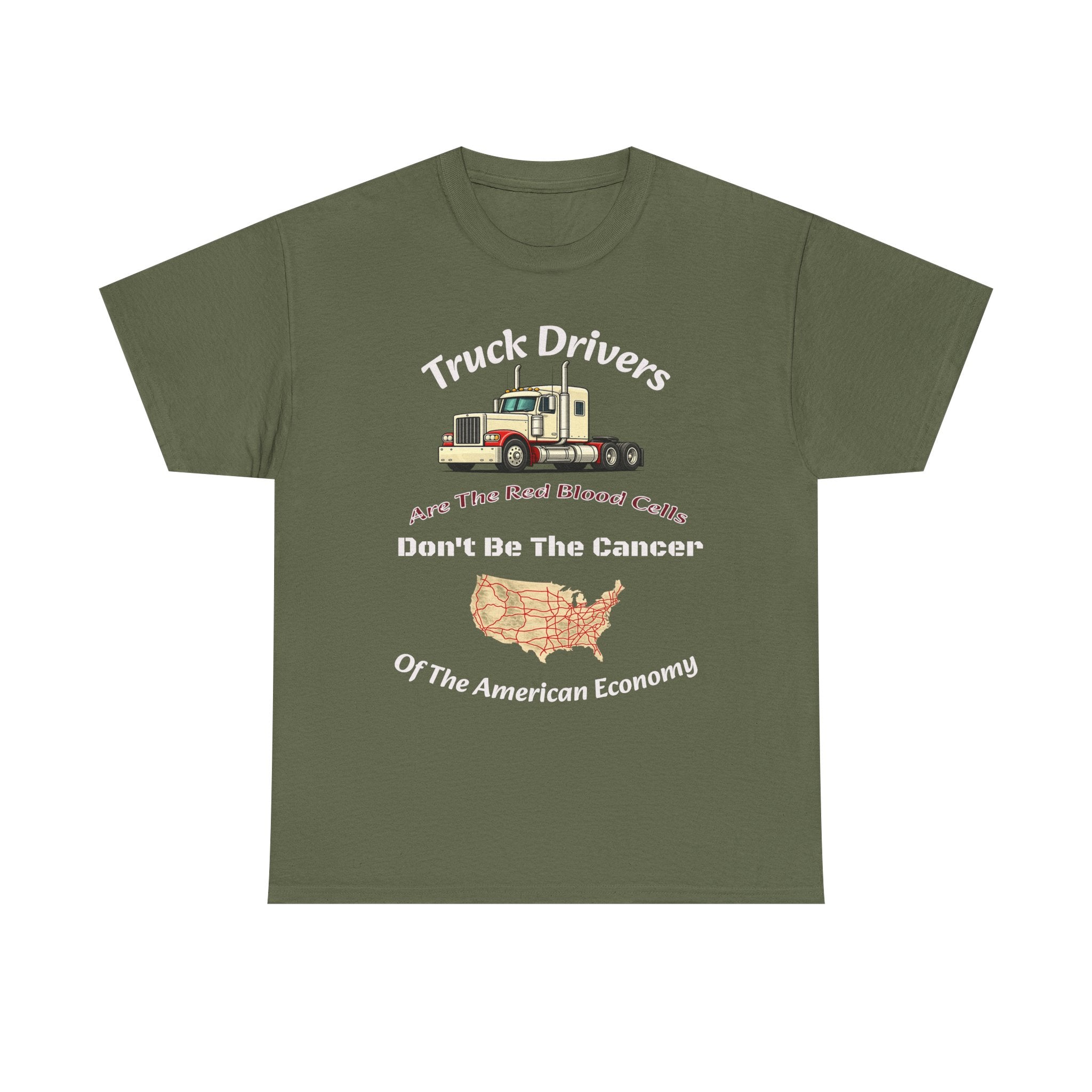 Truck Drivers Red Blood Cells T-Shirt | Don't Be The Cancer Tee | Trucker Shirt Unisex Heavy Cotton Tee