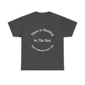 There's Nothing In The Box Worth Your Life T-Shirt | Trucking Safety | Professional Driver Wisdom