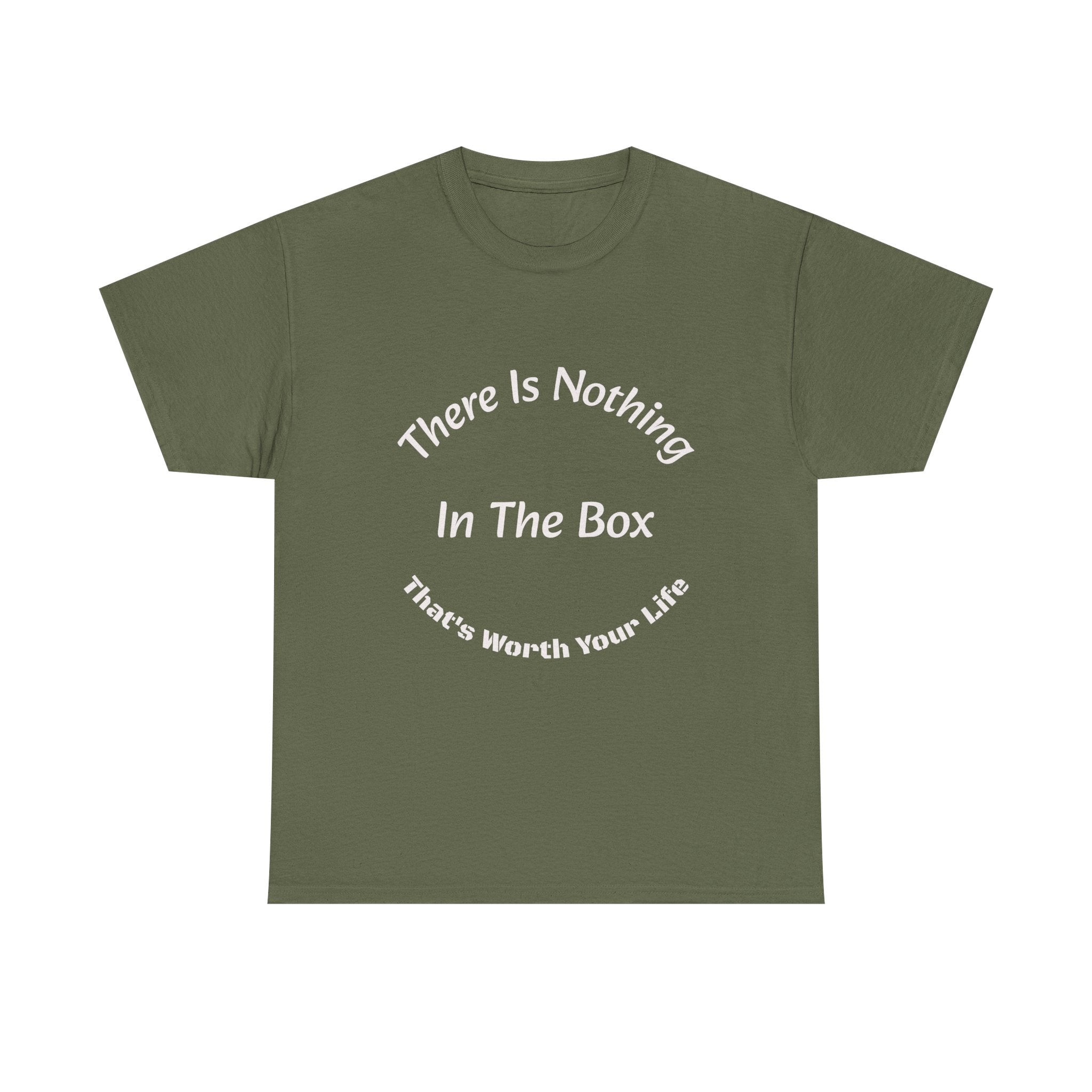 There's Nothing In The Box Worth Your Life T-Shirt | Trucking Safety | Professional Driver Wisdom