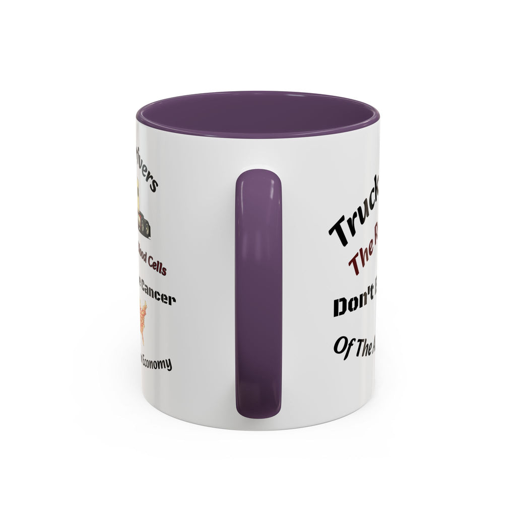 Truck Drivers Red Blood Cells Coffee Mug | Don't Be The Cancer Cup | Double Sided Print | Trucker Gift Accent Coffee Mug (11, 15oz)
