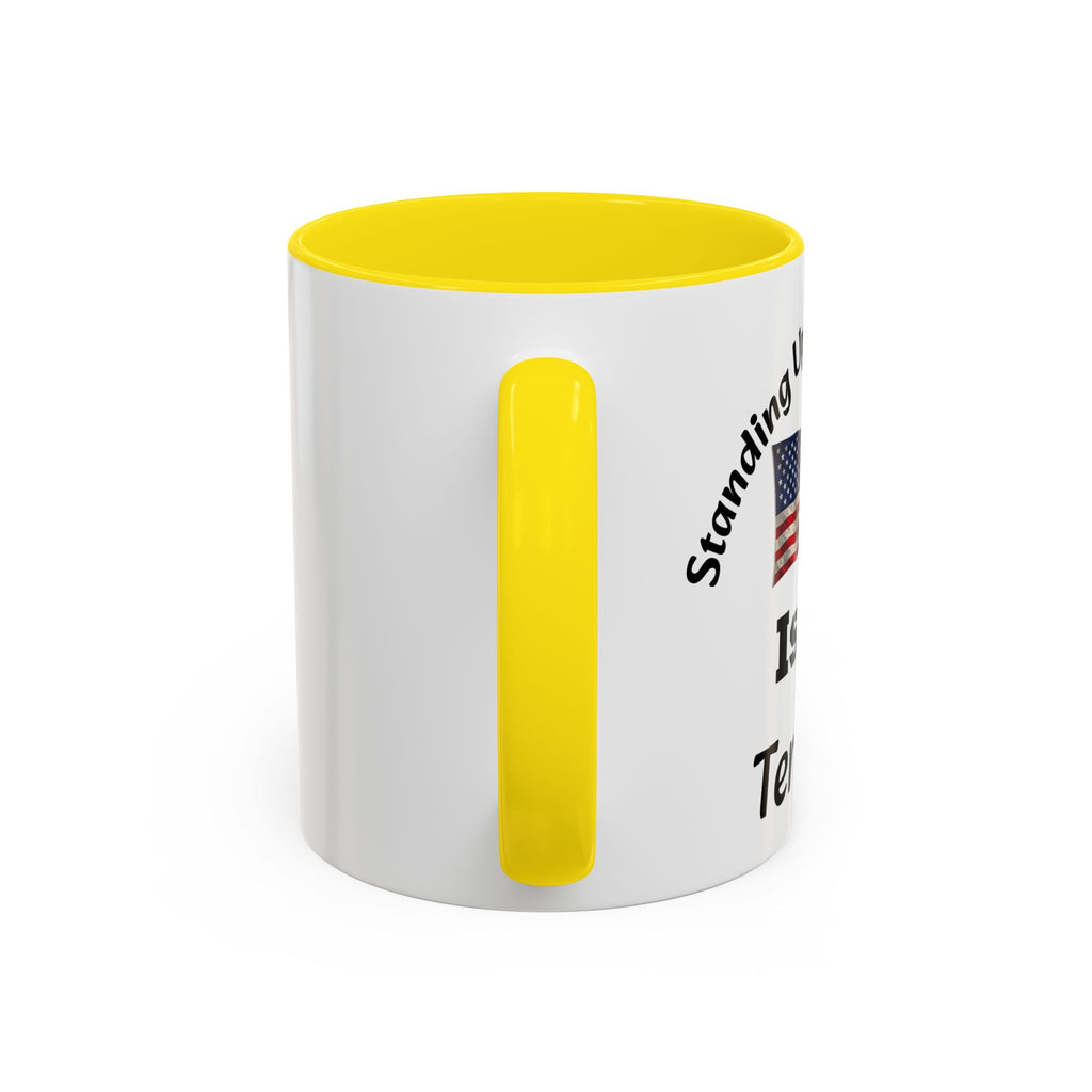 Standing Up For Your Rights Is Not Terrorism Mug | American Flag Coffee Mug | Constitutional Rights Cup