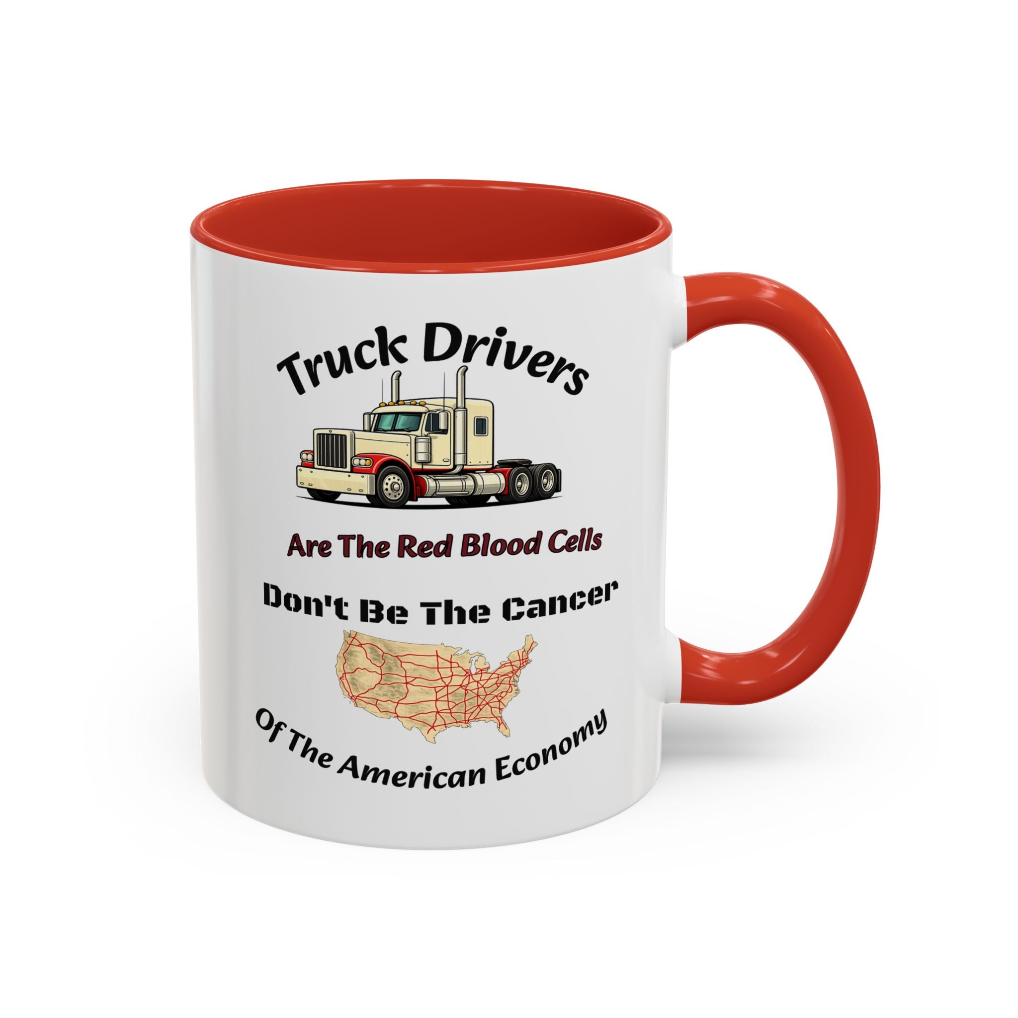 Truck Drivers Red Blood Cells Coffee Mug | Don't Be The Cancer Cup | Double Sided Print | Trucker Gift Accent Coffee Mug (11, 15oz)