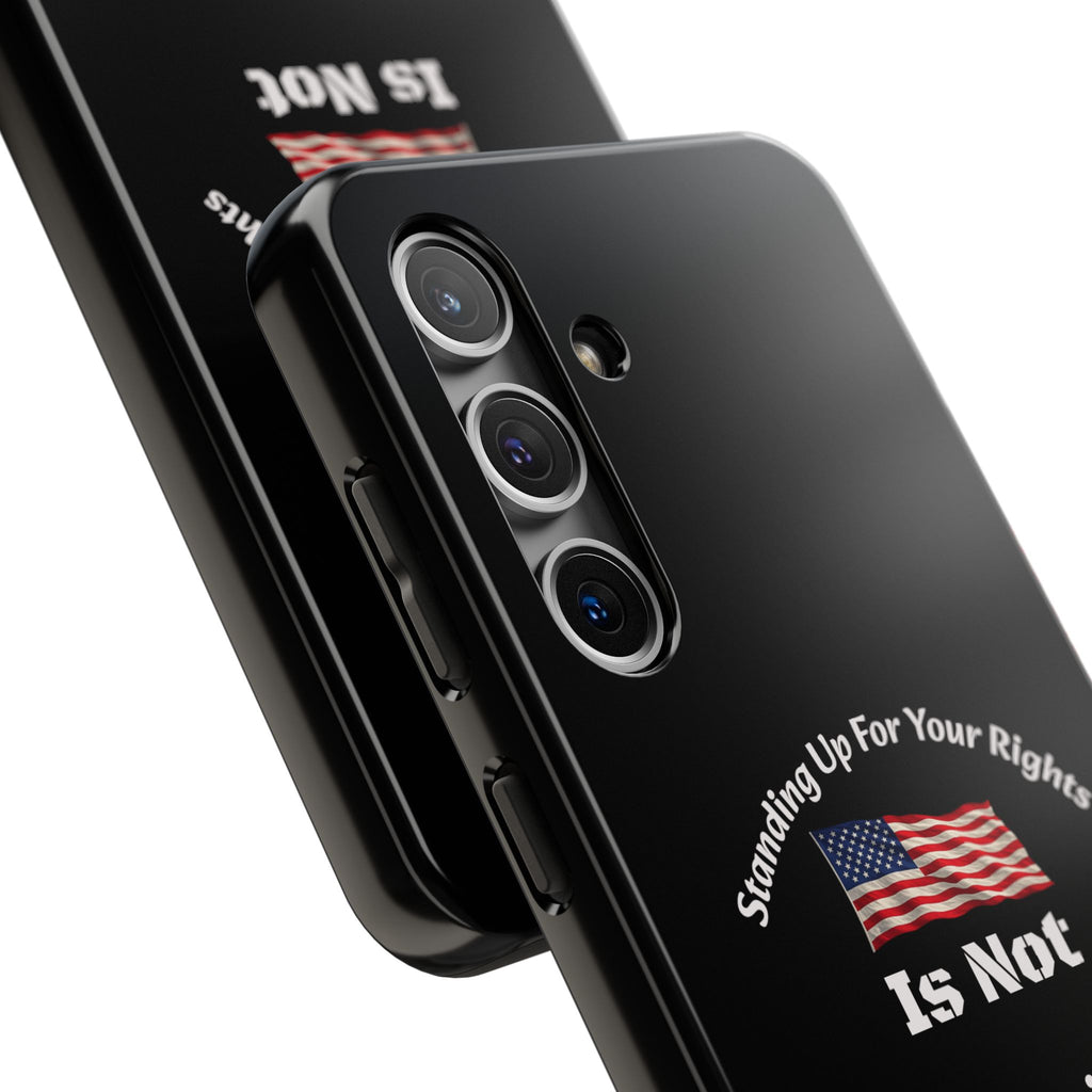 Standing Up For Your Rights Is Not Terrorism Phone Case | Political Statement Case | Activism Tech Accessory