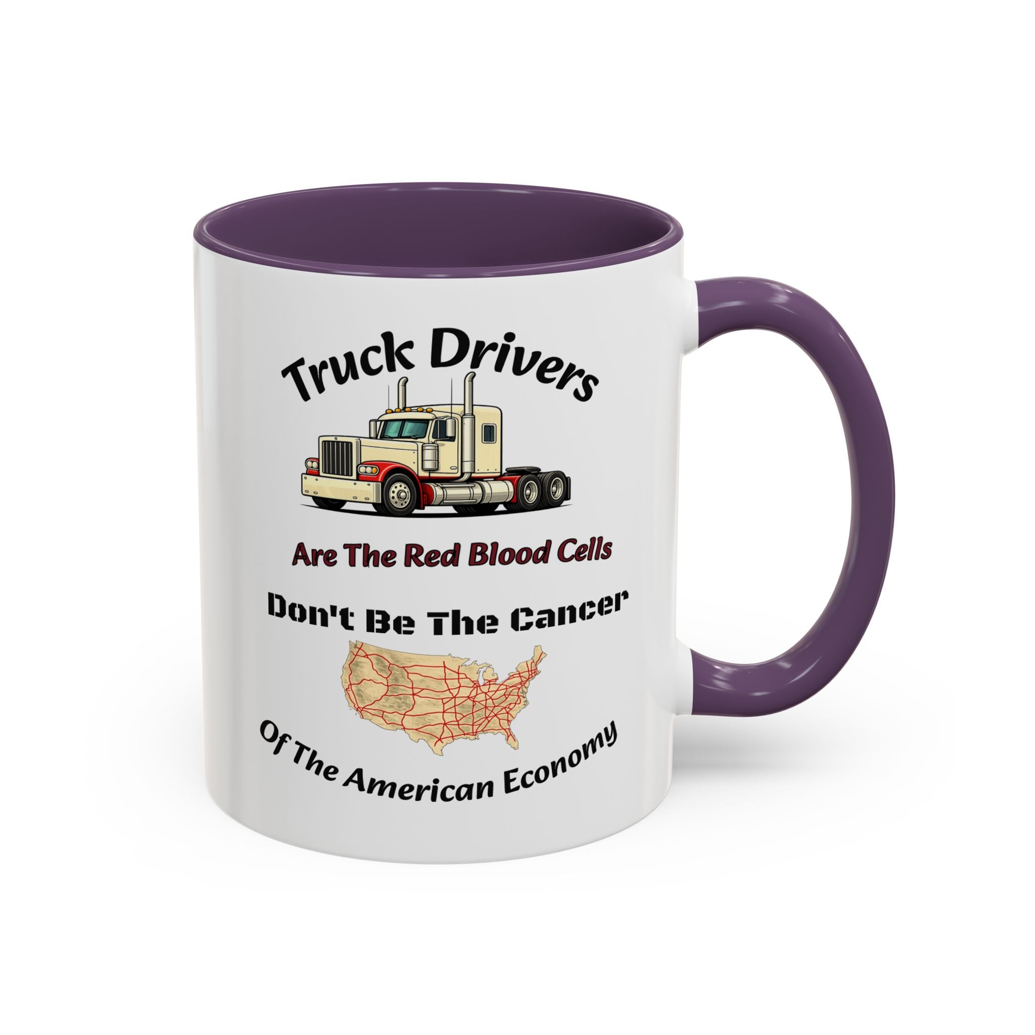 Truck Drivers Red Blood Cells Coffee Mug | Don't Be The Cancer Cup | Double Sided Print | Trucker Gift Accent Coffee Mug (11, 15oz)