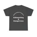 Being Everything To Everyone Is Exhausting And Dangerous T-Shirt | Boundaries Matter | Self Preservation