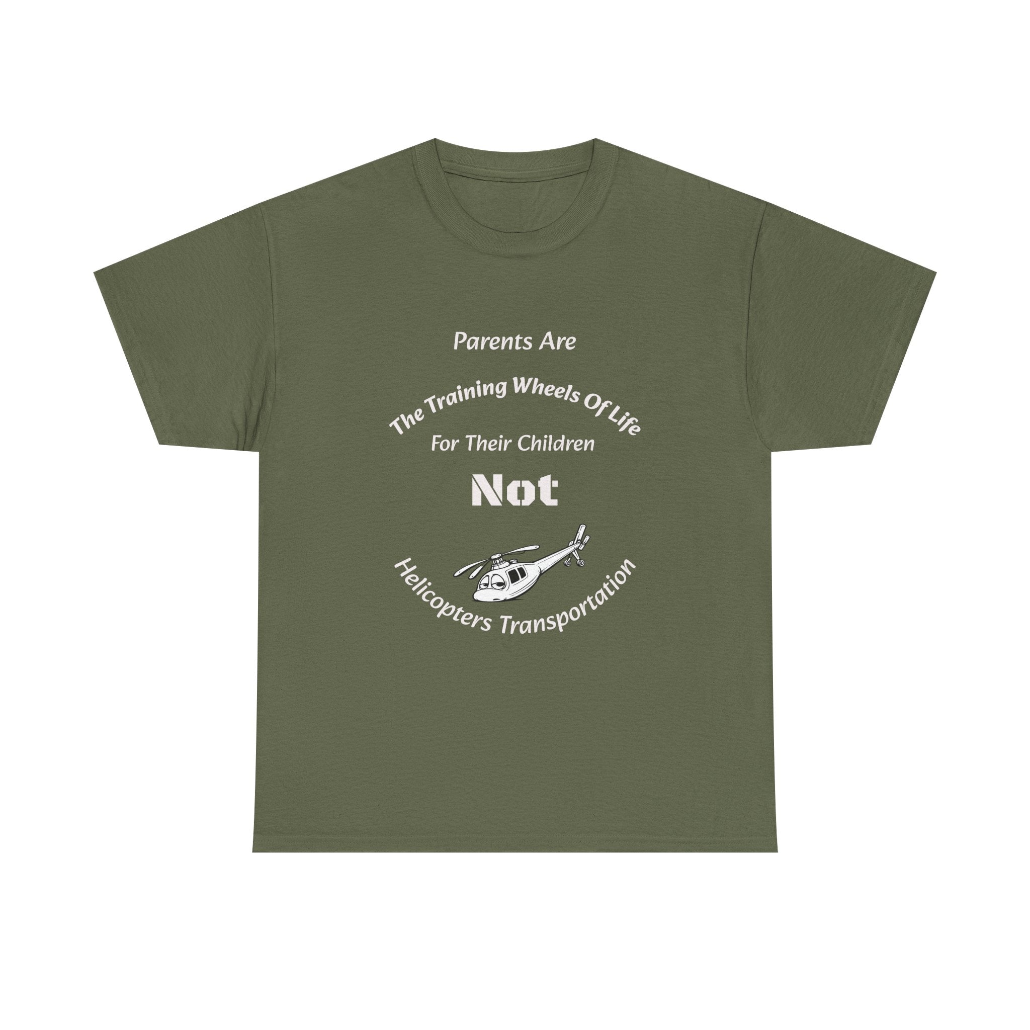 Parents Are Training Wheels Not Helicopters T-Shirt | Parenting Philosophy Shirt | Family Values Tee