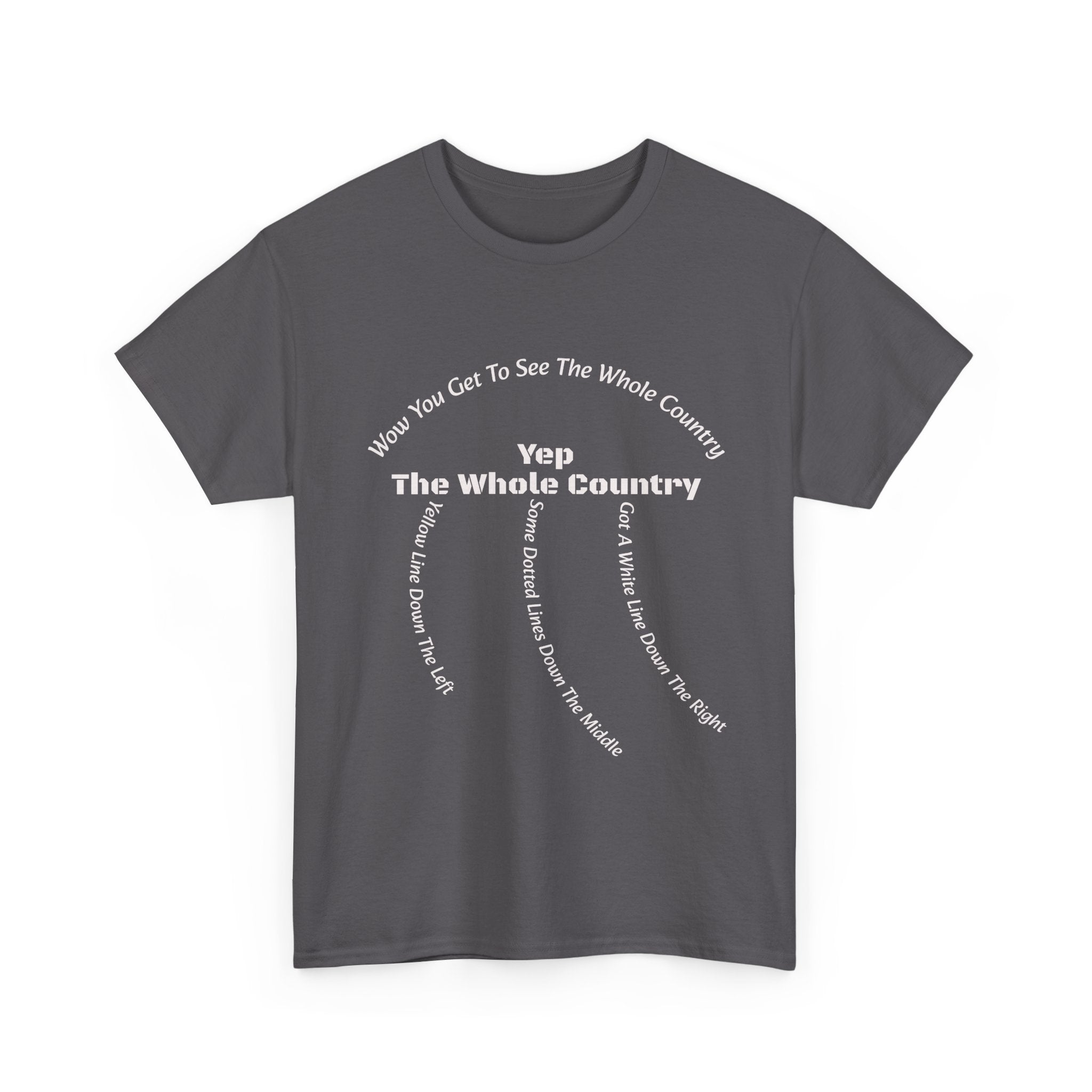 You Get To See The Whole Country Lines And Roads T-Shirt | Trucker Reality Check | OTR Life